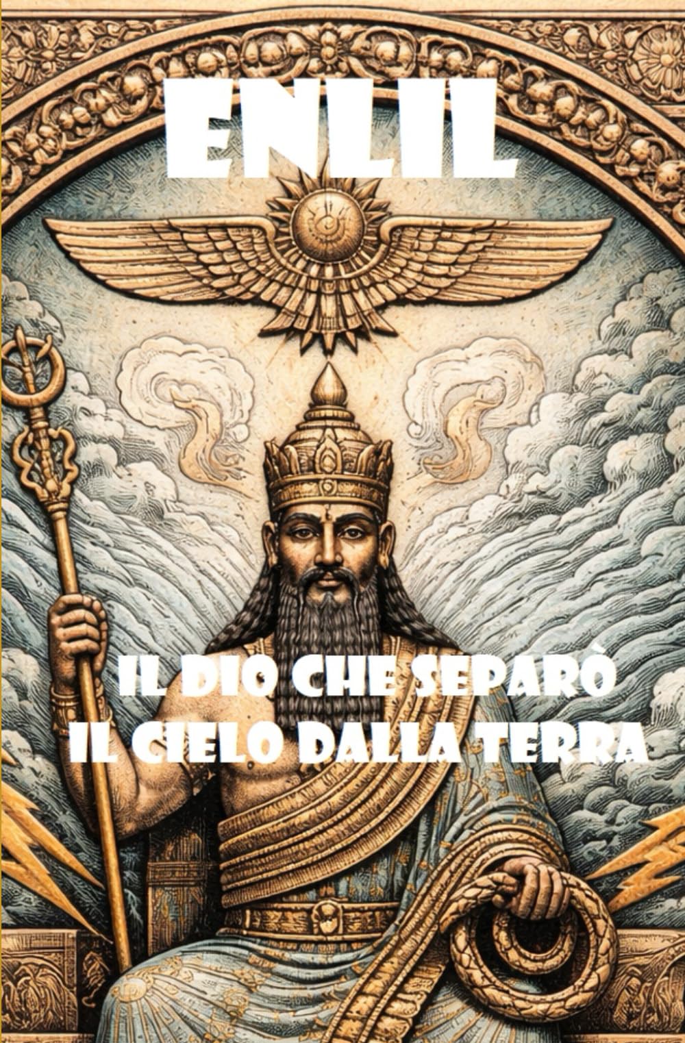 Enlil: Il DIo che separò il cielo dalla terra
