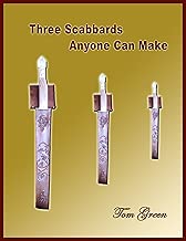 3 Scabbards Anyone Can Make