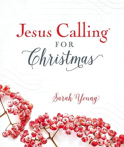 Jesus Calling for Christmas, Padded Hardcover, with Full Scriptures: Seasonal