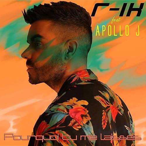 Amazon Music R Ik Feat Apollo Jのpourquoi Tu Me Laisses Amazon Co Jp