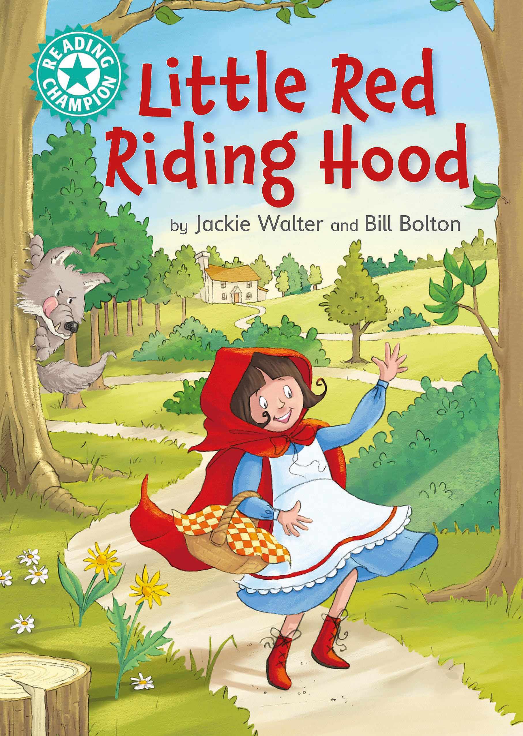 Little Red Riding Hood: Independent Reading Turquoise 7 (Reading Champion)