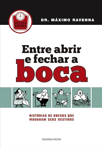 Entre abrir e fechar a boca: Histórias de obesos que mudaram seus destinos