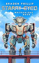 Starry-Eyed: Mechanized Book 1