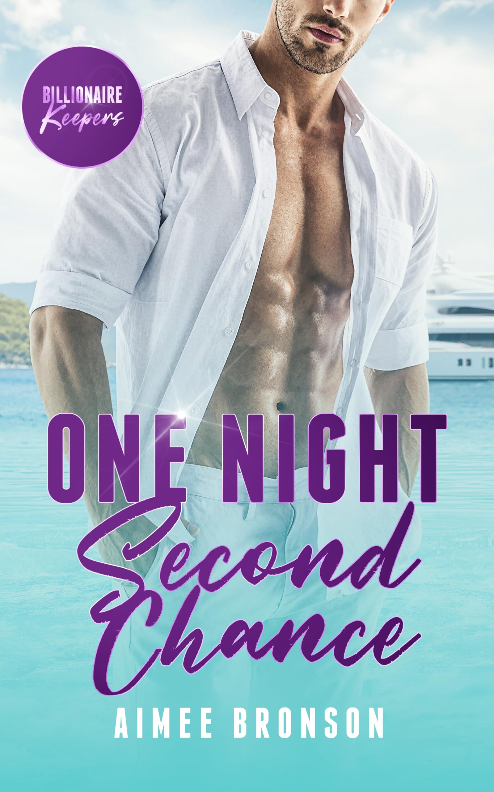 One Night Second Chance: A Billionaire Boss Enemies to Lovers Romance (Billionaire Keepers)