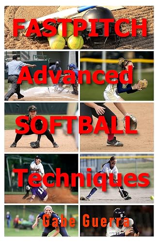 Fastball Advanced Softball Techniques