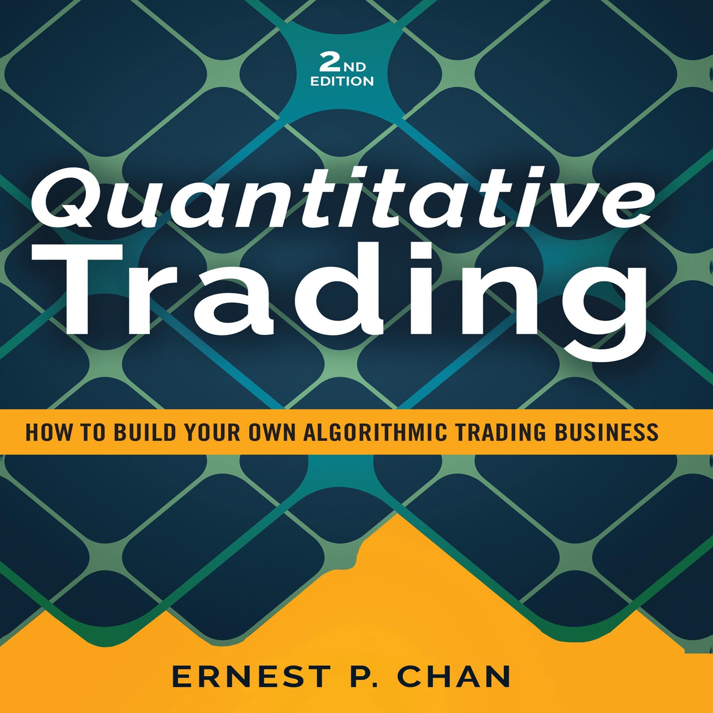 Cover art for Quantitative Trading: How to Build Your Own Algorithmic Trading Business