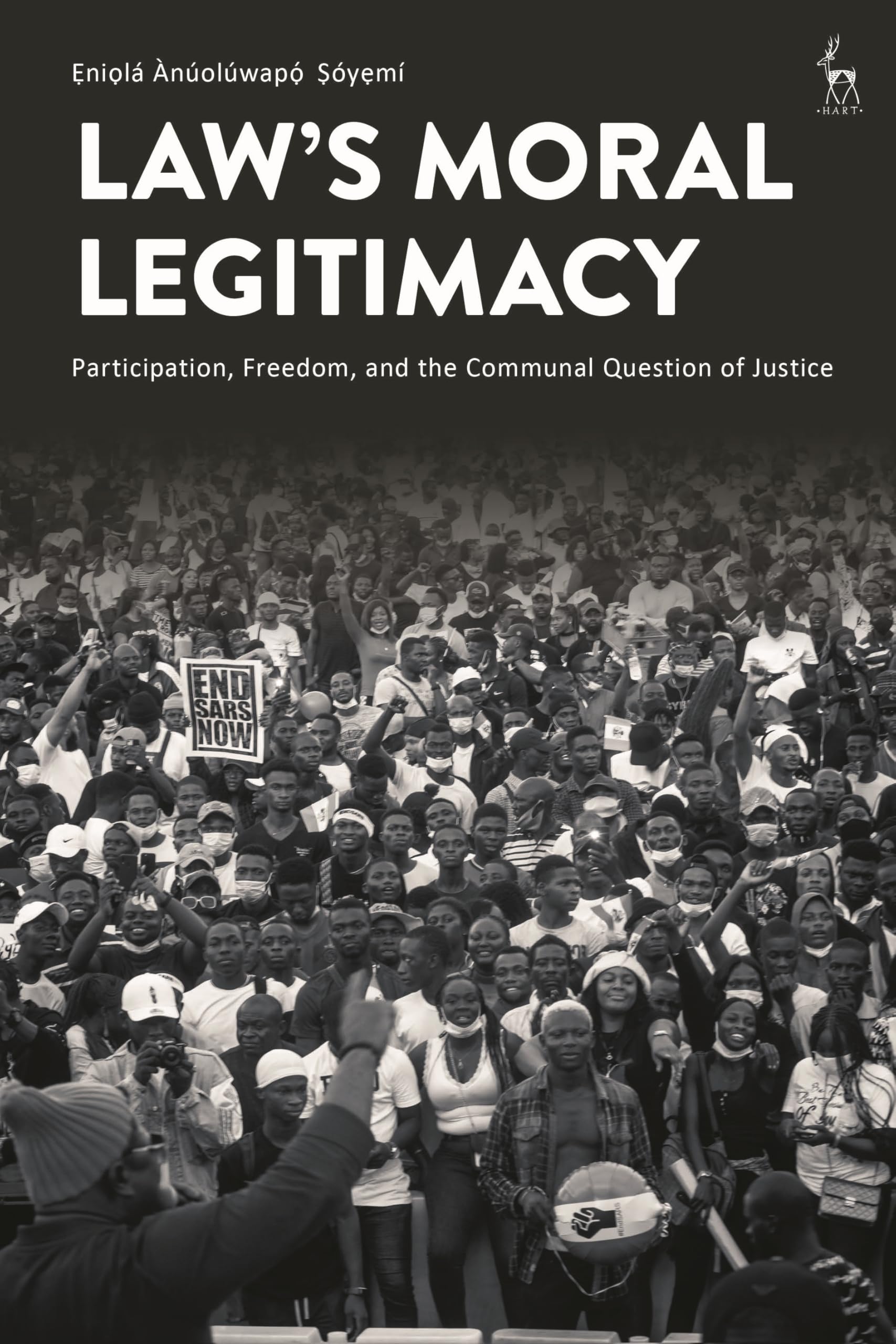 Lawâ€™s Moral Legitimacy: Participation, Freedom, and the Communal Question of Justice