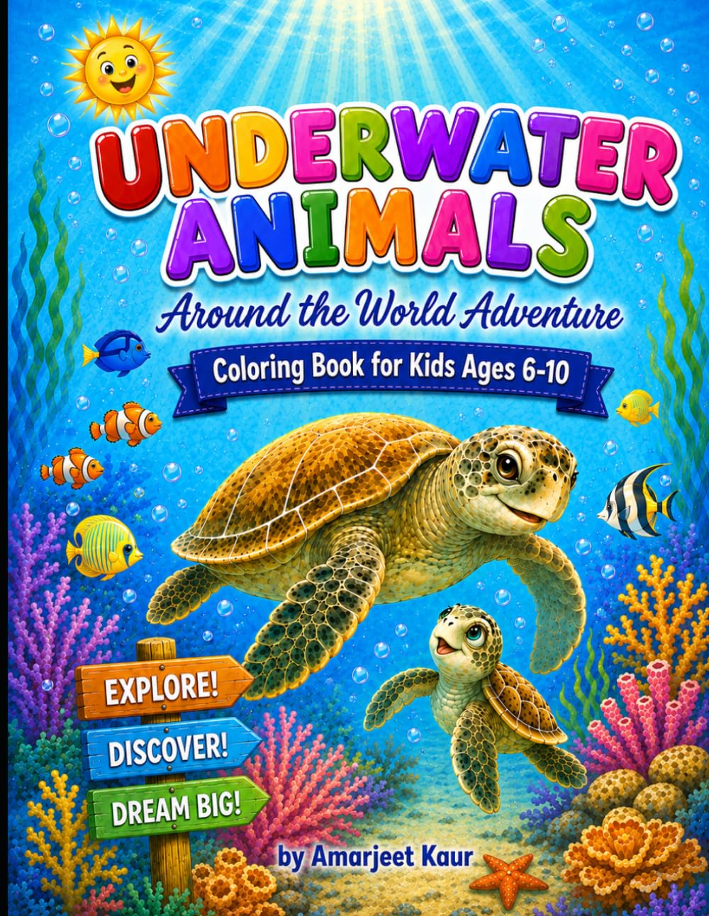 Underwater Animals Around the World Adventure: Coloring Book for Kids Ages 6-10