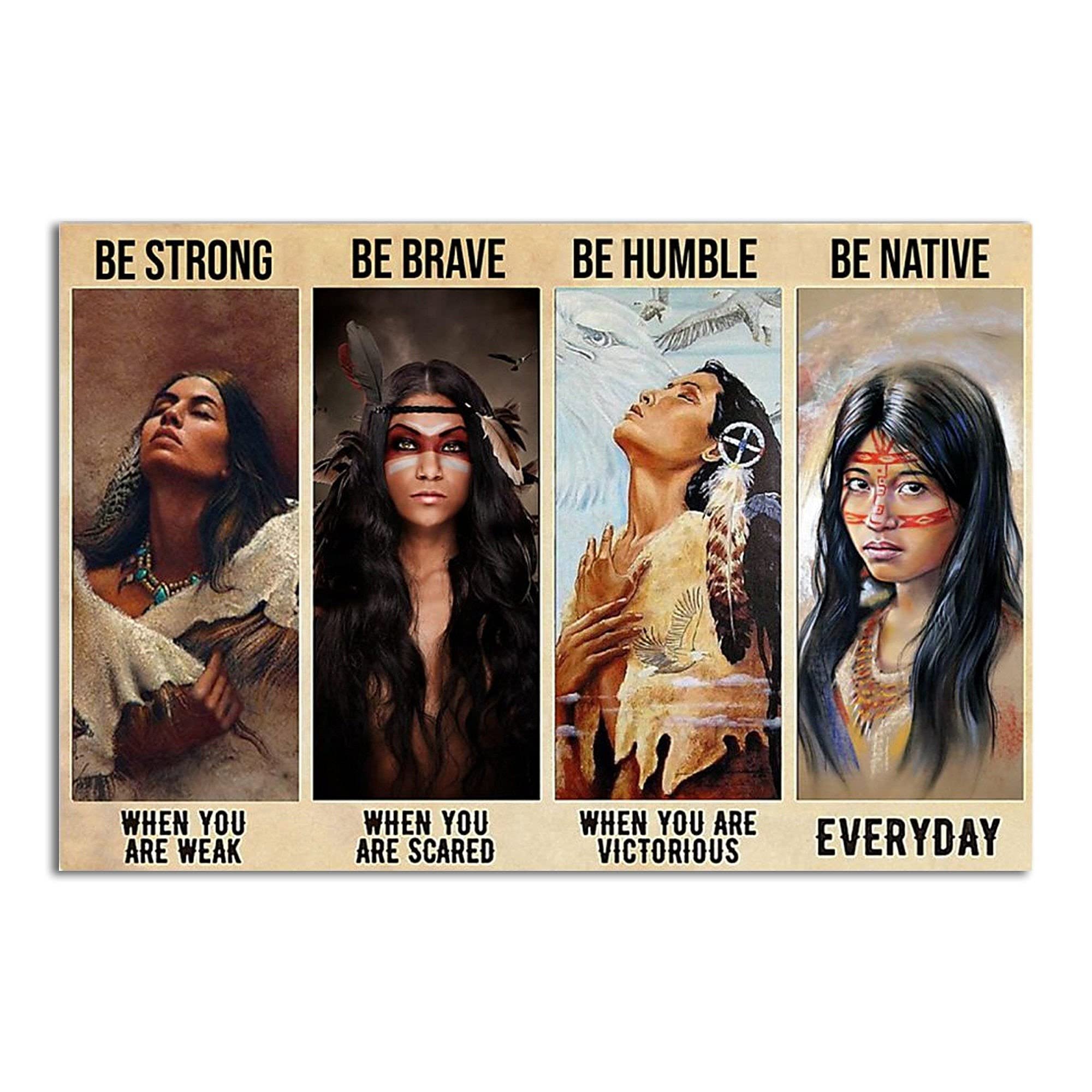TNND Native American Girl Be Brave When You Scared Horizontal Native American Indian In Headdress Gorgeous Graphic Hippie Metal Sign Bathroom Decor 8X12 inches