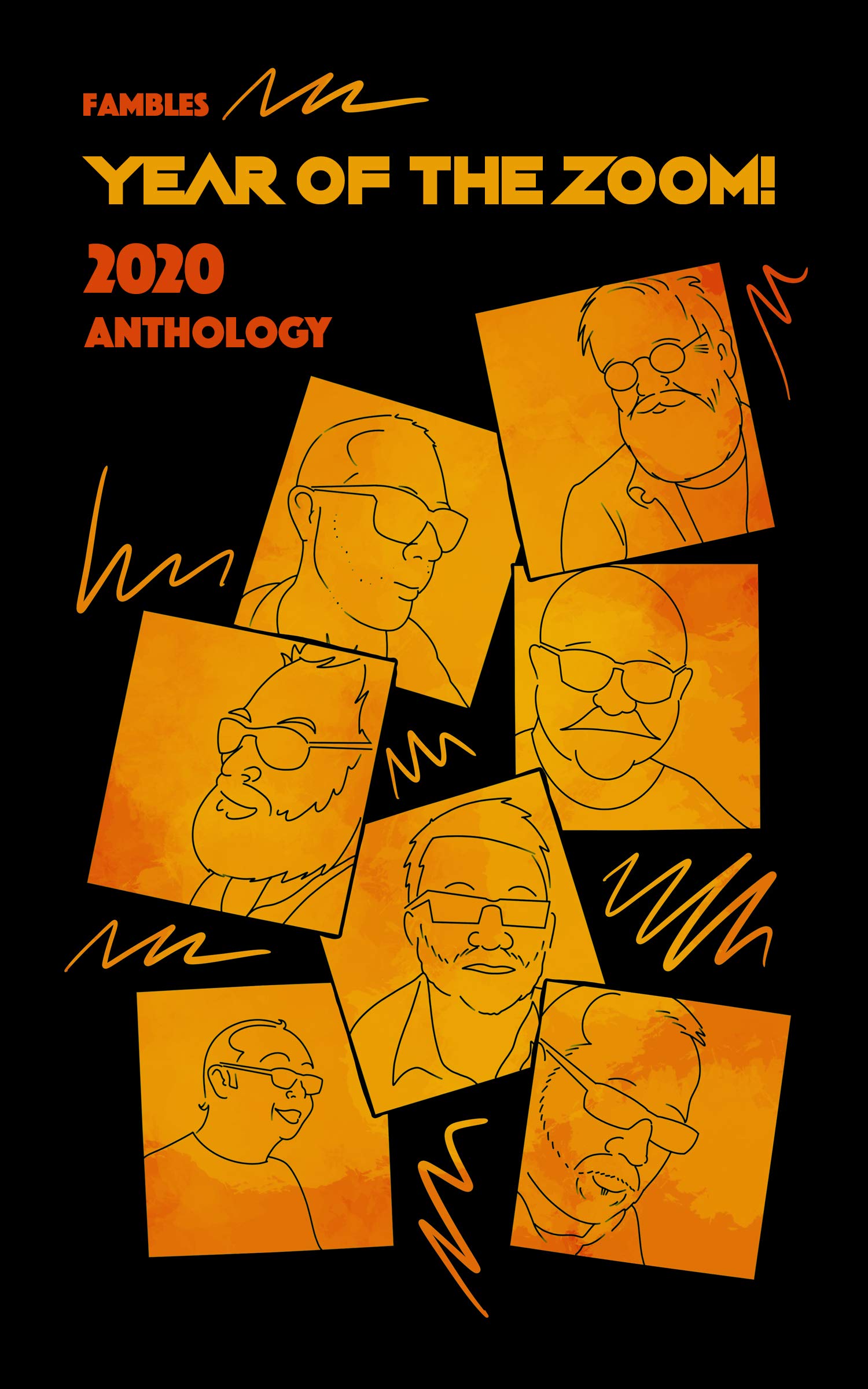 Year Of The Zoom!: Fambles 2020 Anthology (Fambles Anthologies and Collections Book 2)