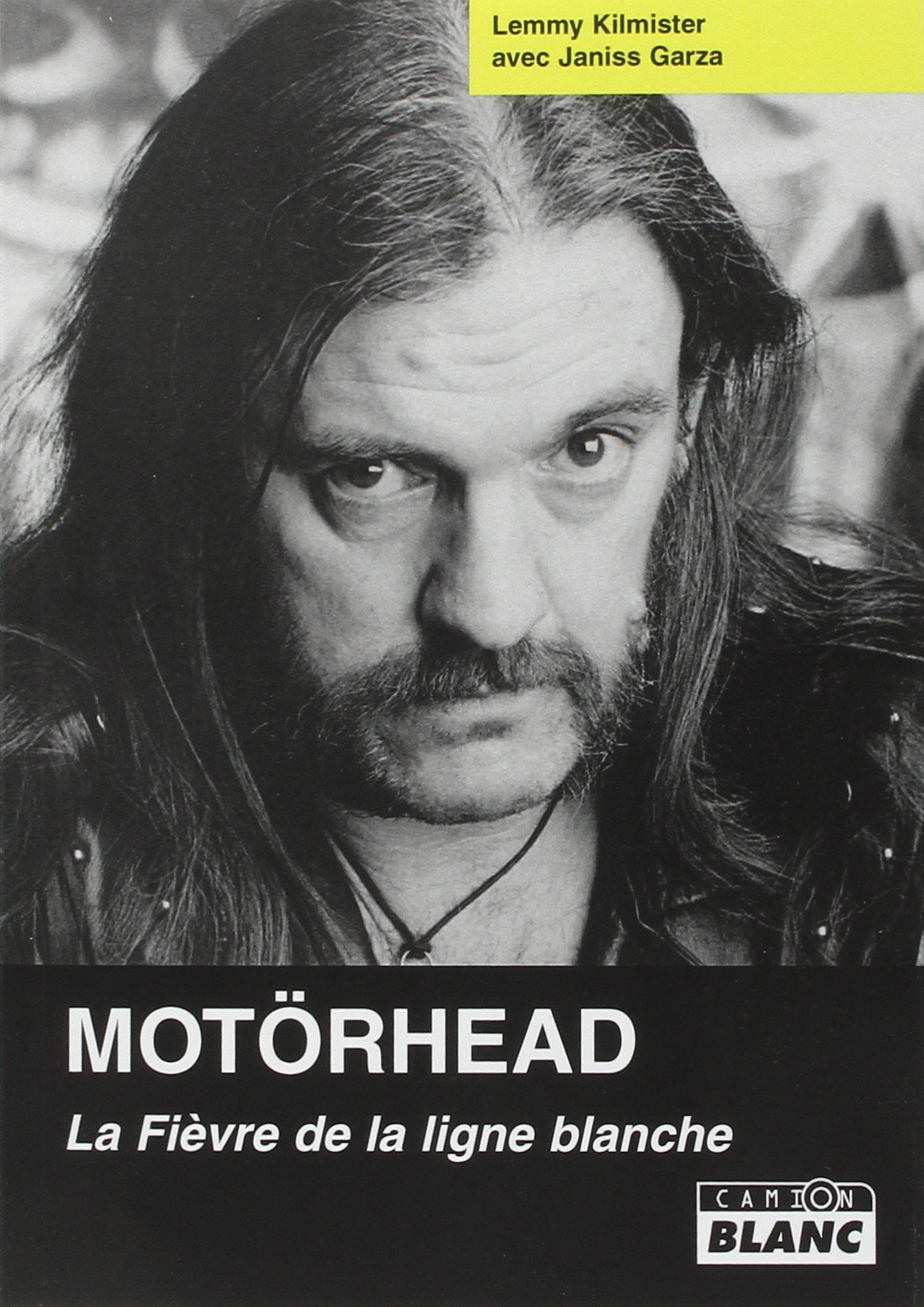 Motörhead : La Fièvre de la ligne blanche - Lecture Rock Idéale