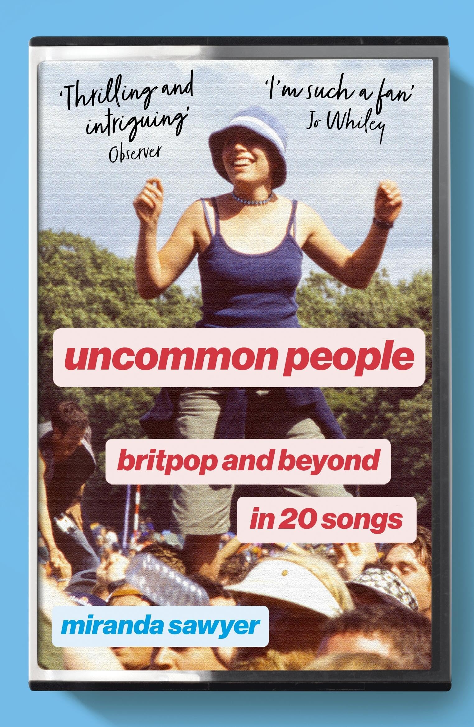 Uncommon People by Miranda Sawyer (Paperback Book)