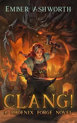 CLANG!: A Phoenix Forge Novel