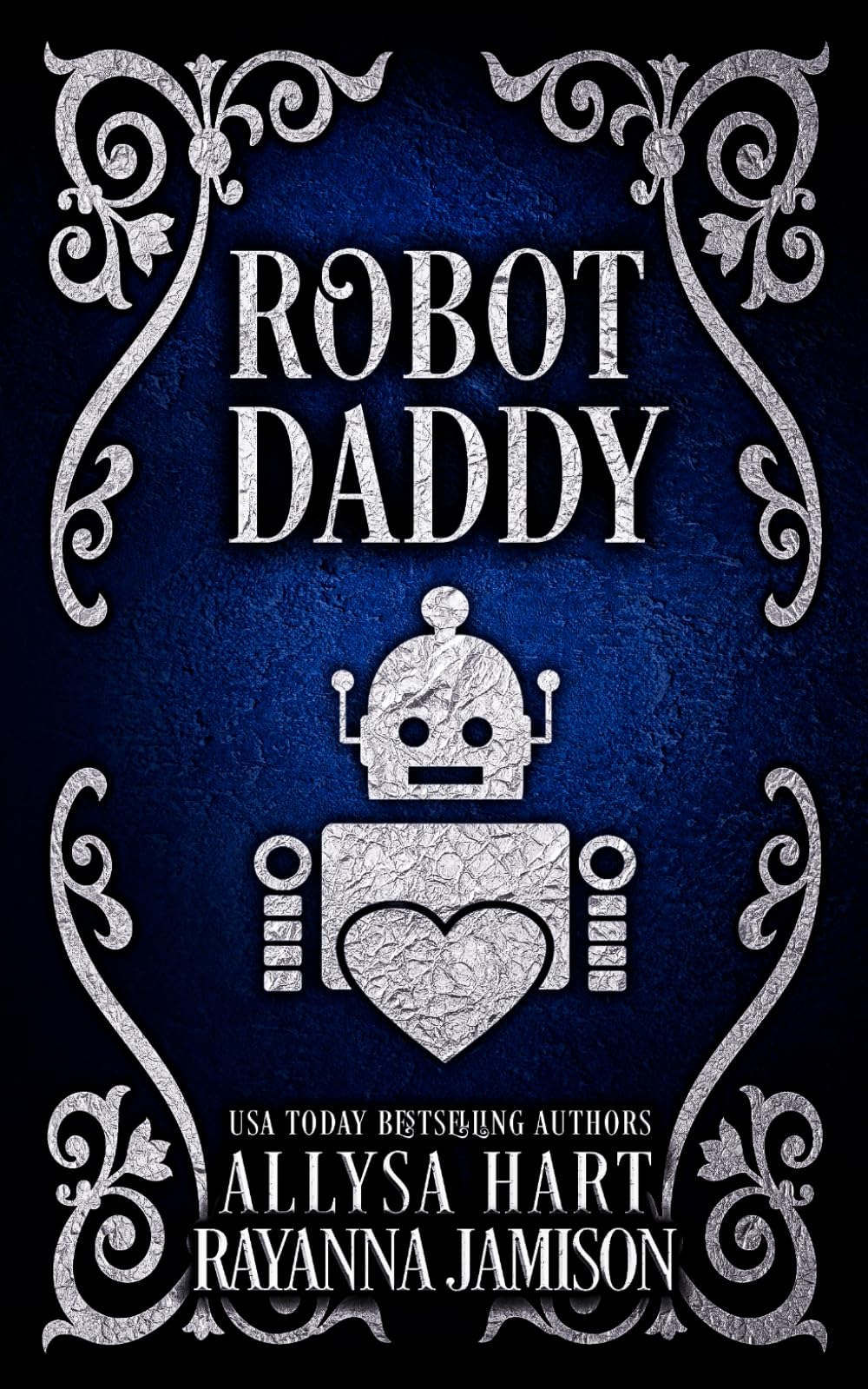 Robot Daddy: An Insta-Love Fantasy Romantic Comedy