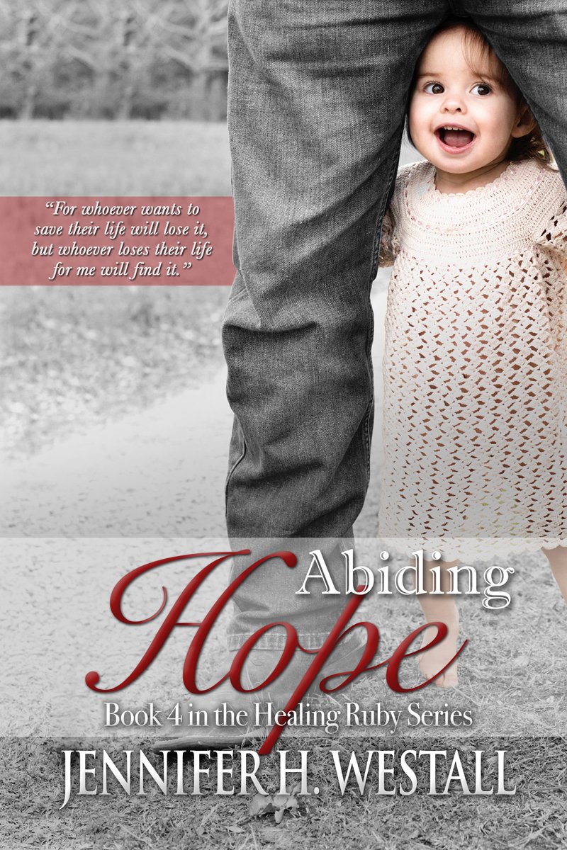 Abiding Hope: A Novel: Healing Ruby Book 4