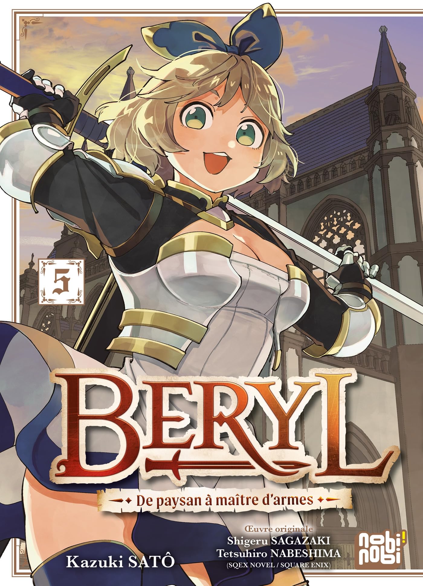 Beryl : de paysan à maître d'armes T05 - Shigeru Sagazaki - Nobi Nobi - broché - Manga