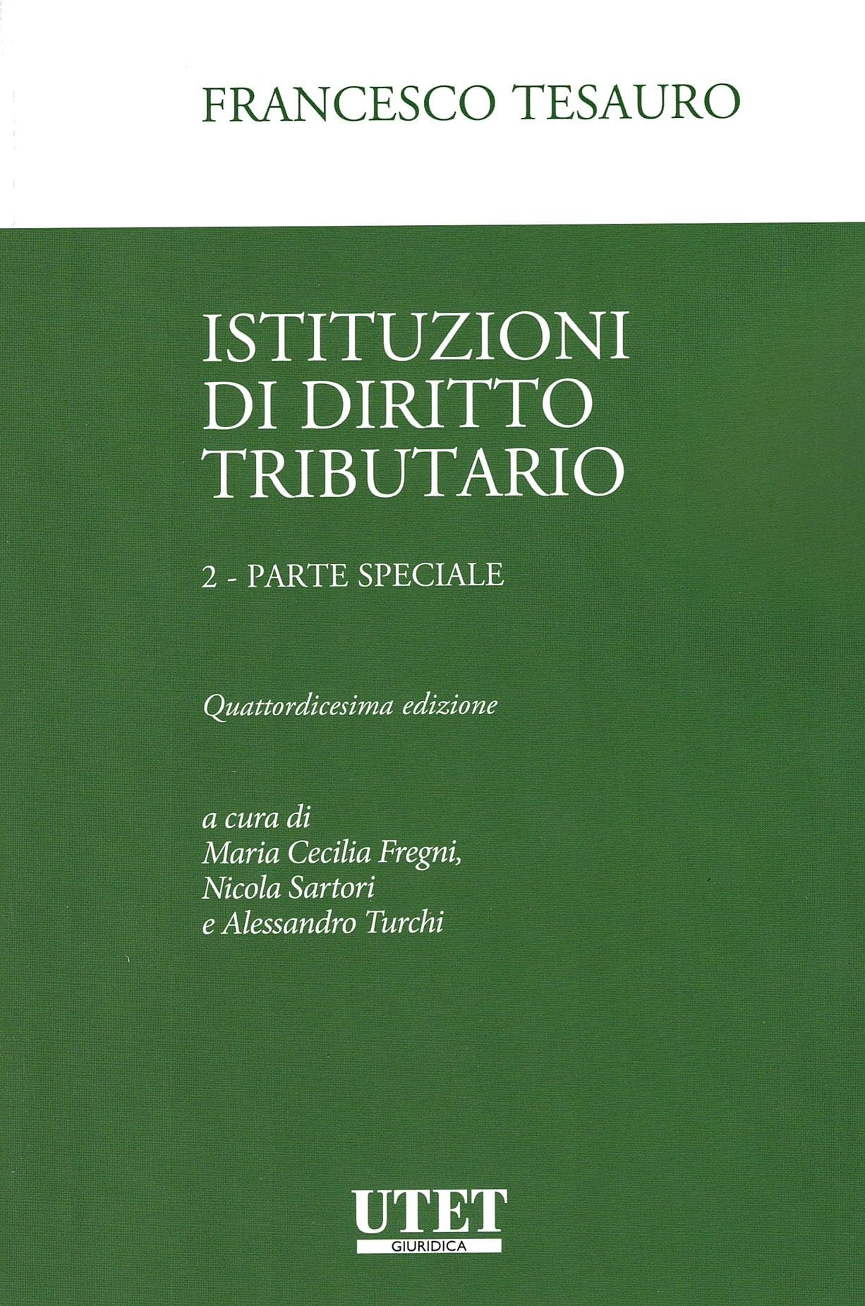 Istituzioni di diritto tributario. 2 - Parte speciale: Vol. 2