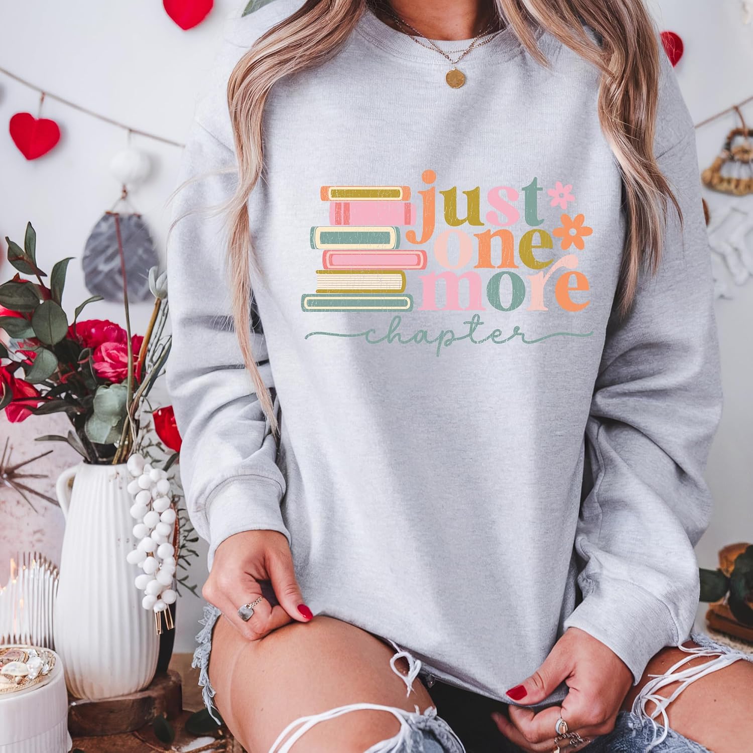 Just One More Chapter Womens Sweatshirt, Custom Bookish Sweatshirt, Book Lover Reader Ladies Sweatshirt