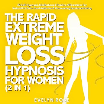 The Rapid Extreme Weight Loss Hypnosis for Women (2 in 1) Audiobook by Evelyn Rose episode artwork