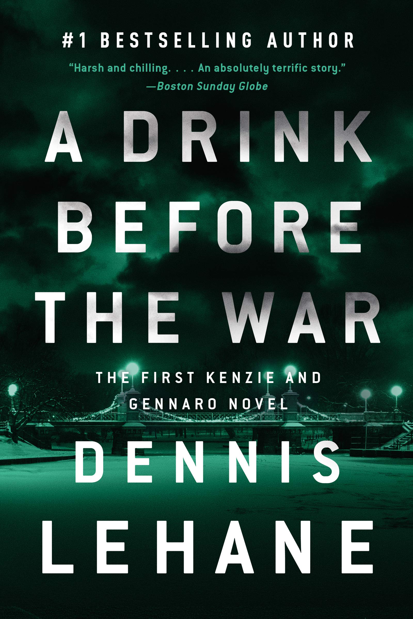 A Drink Before the War (Patrick Kenzie and Angela Gennaro Book 1)
