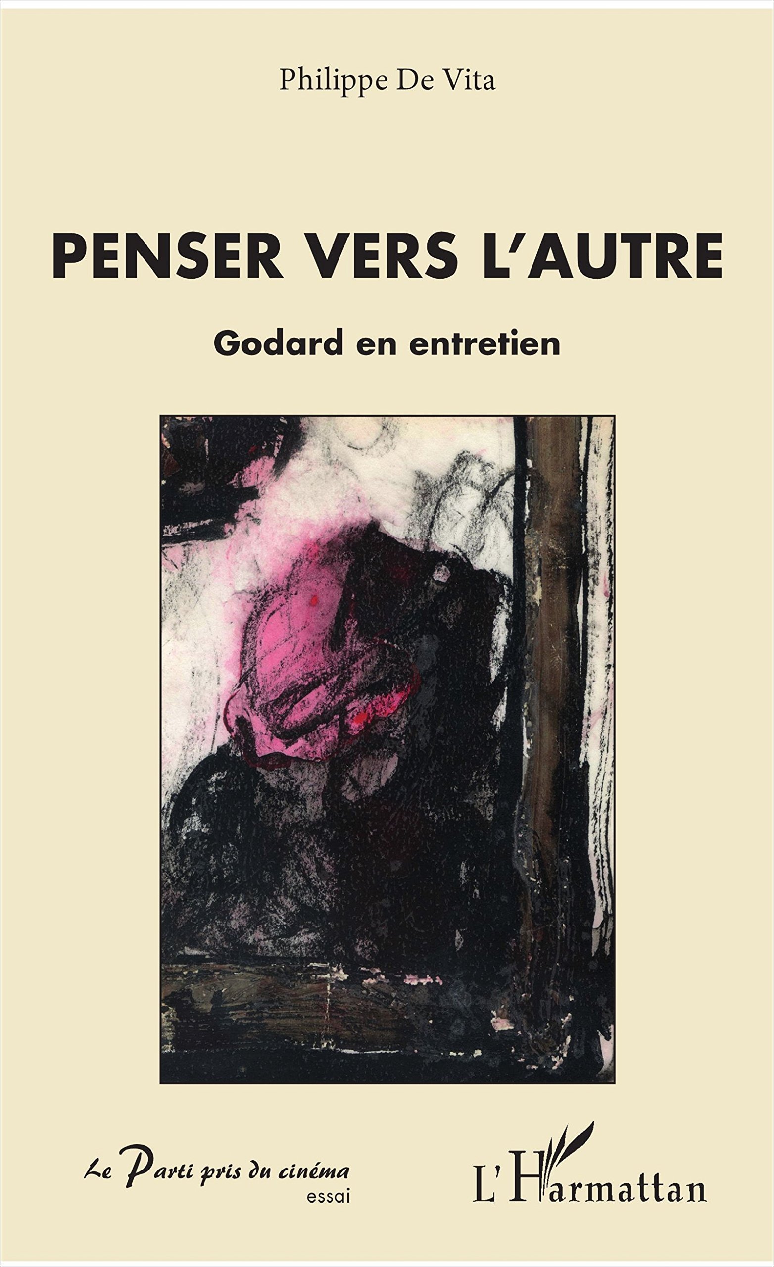 Godard en entretien comprendre la Nouvelle Vague livre Penser vers l'autre