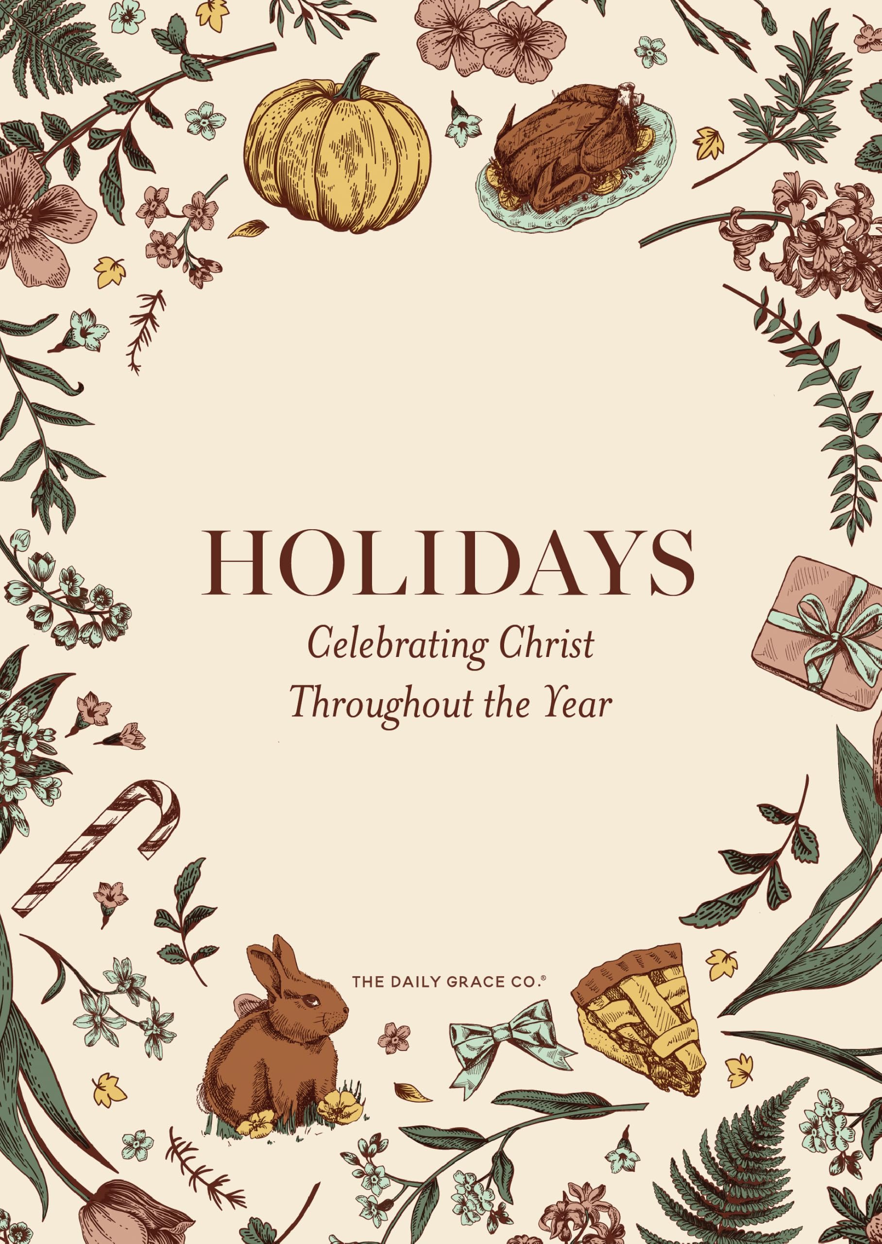 Holidays | Celebrating Christ Throughout the Year