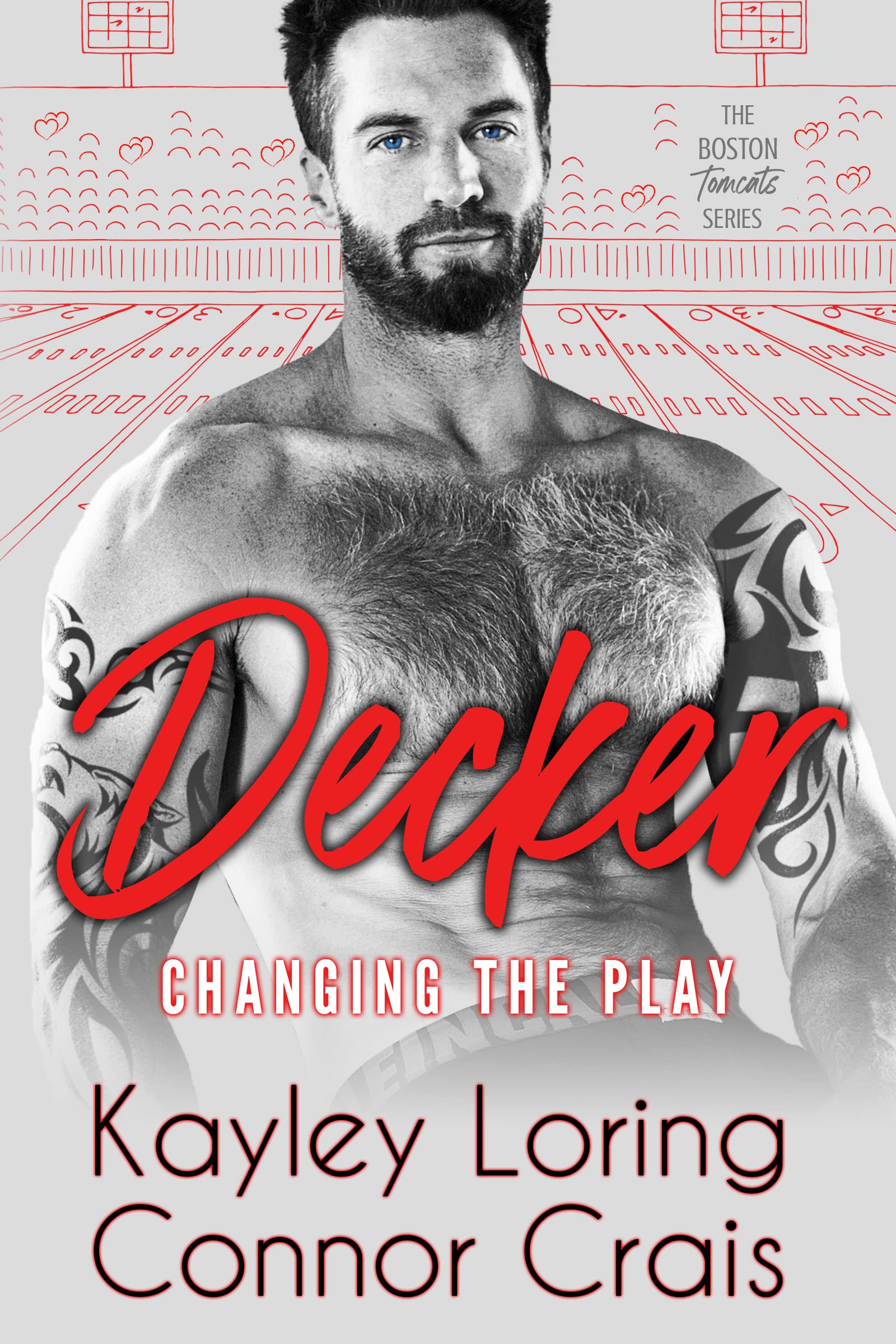 DECKER: Changing the Play: an enemies to lovers workplace sports romance (The Boston Tomcats Book 1)