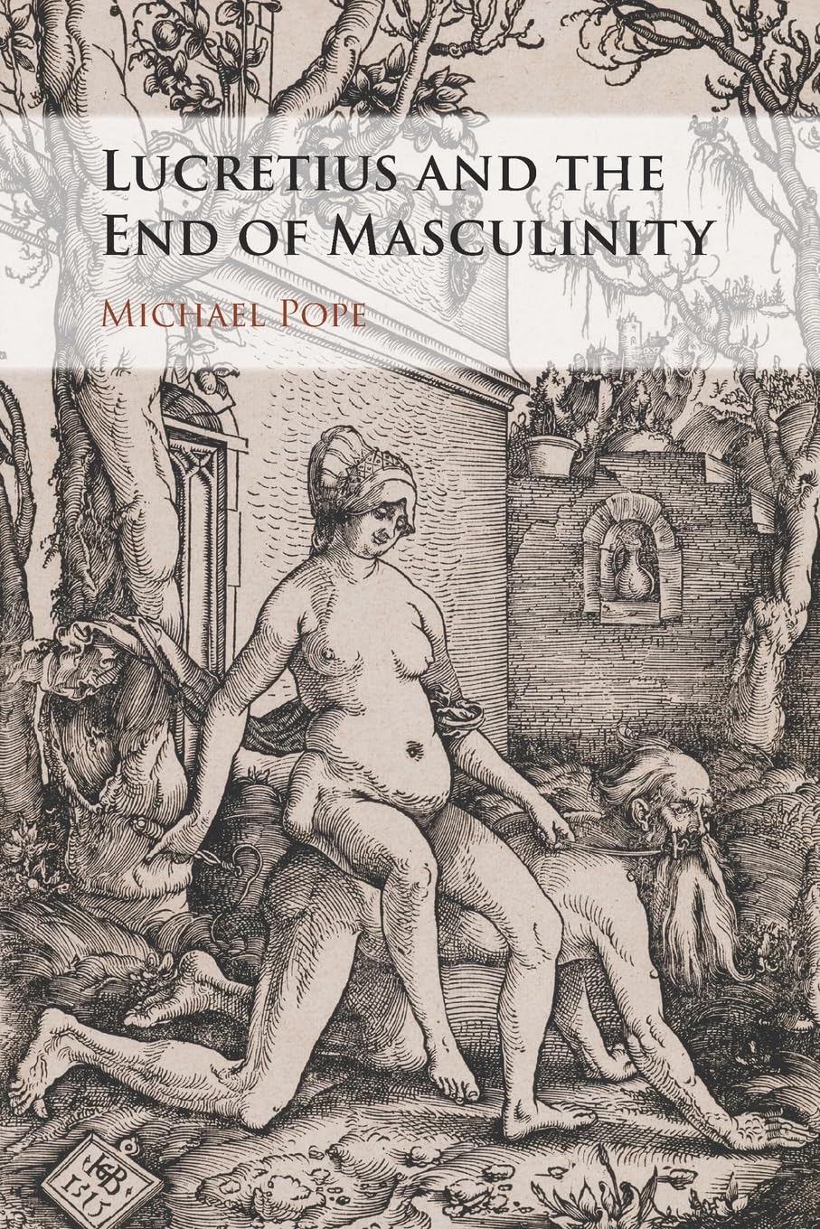Lucretius and the End of Masculinity