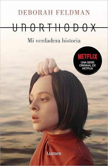 Unorthodox: Mi Verdadera Historia