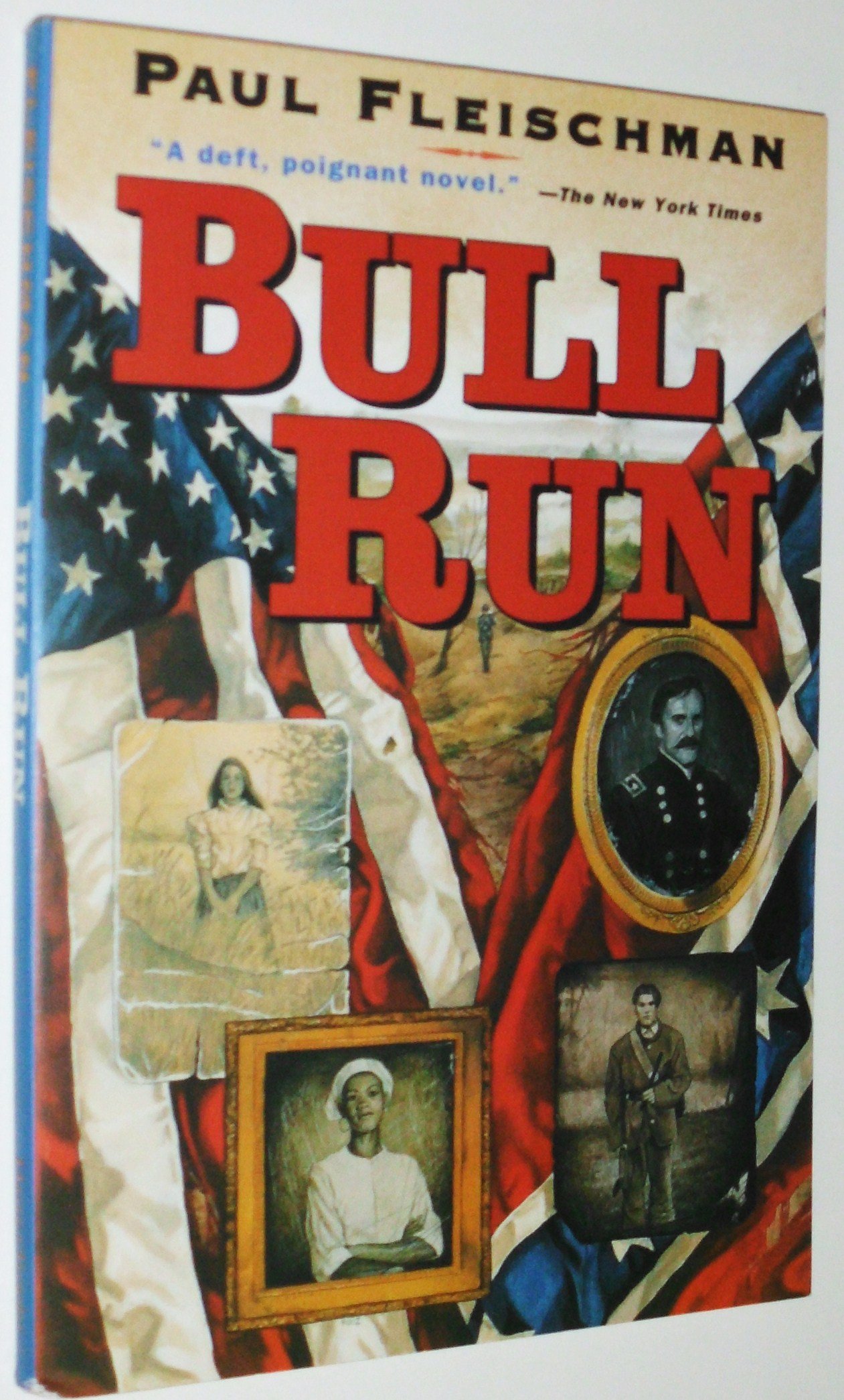 Bull Run: A Poignant Historical Novel of Northern and Southern Voices in the Civil War for Children (Ages 8-12)