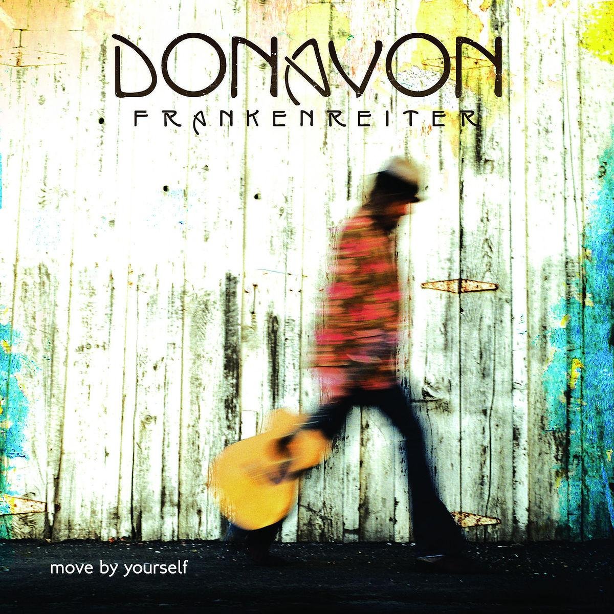 洋楽 Donavon Frankenreiter Move By Yourself Amazon.com: Move By Yourself