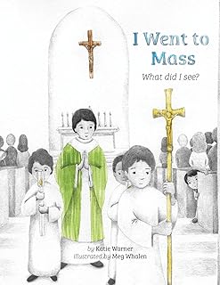 I Went to Mass: What did I See?