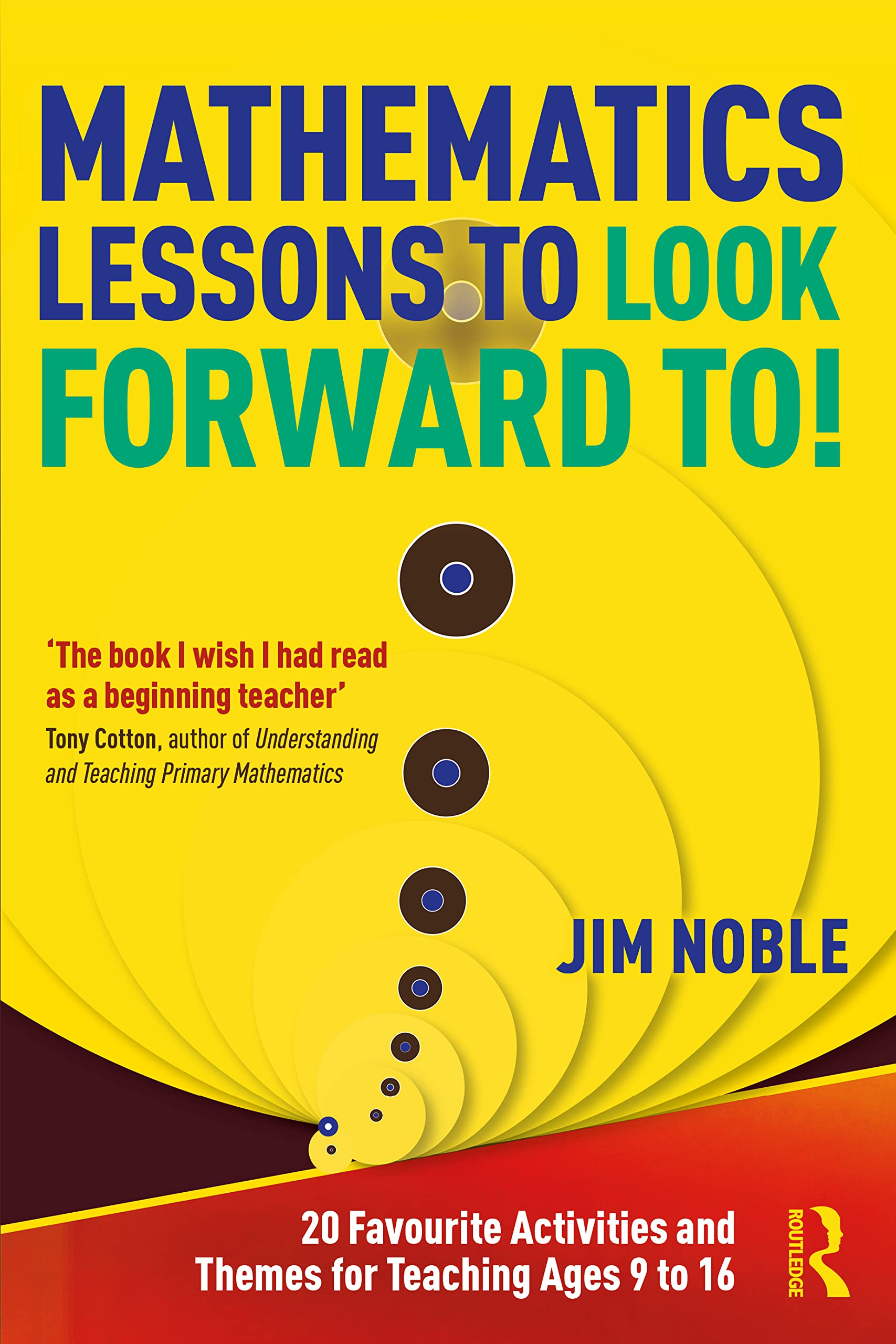 Mathematics Lessons to Look Forward To!: 20 Favourite Activities and Themes for