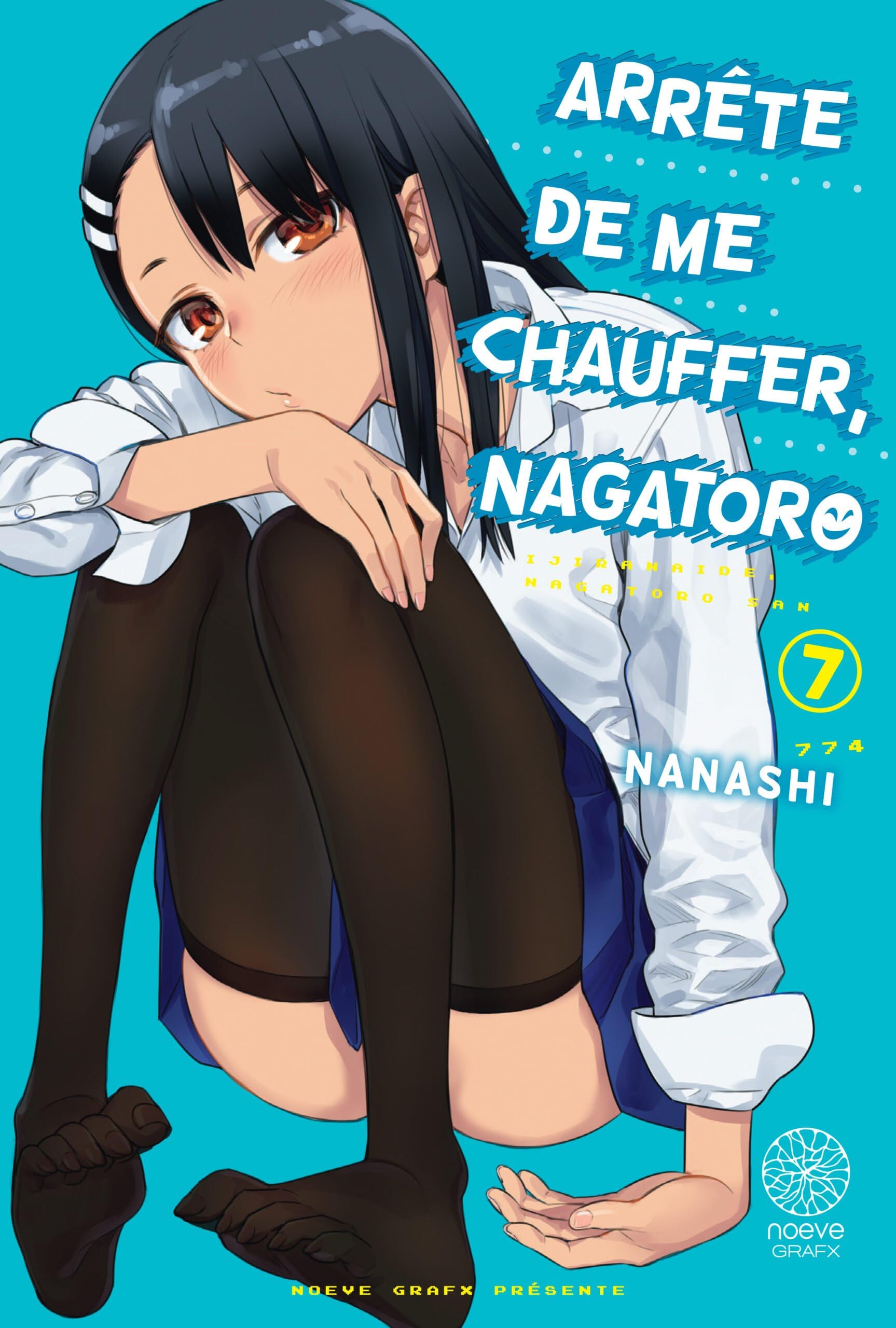 NOEVE GRAFX Arrête de me chauffer, Nagatoro T07