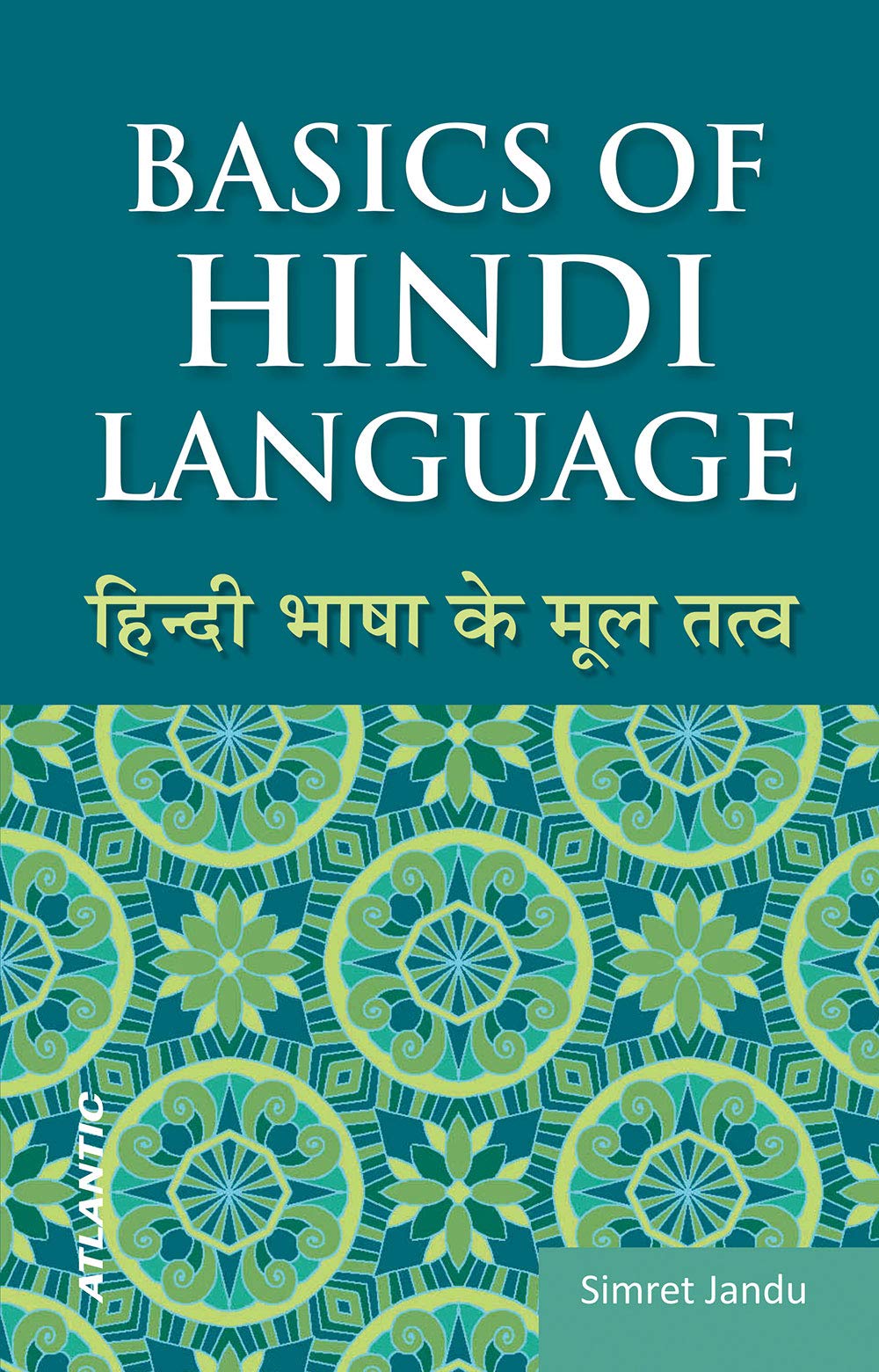 Basics Of Hindi Language: Simret Jandu: 9788126917945: Books