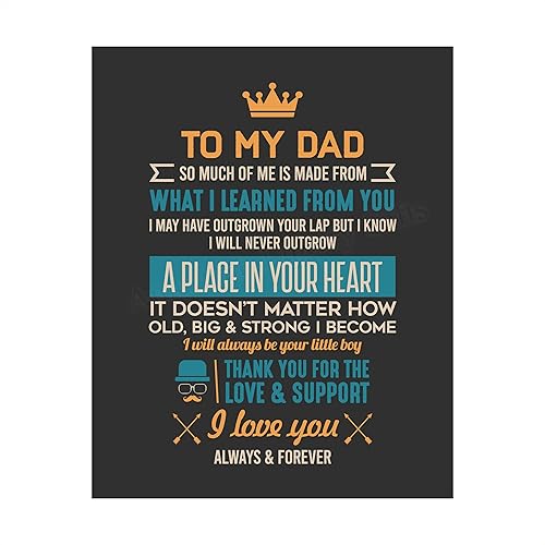 To My Dad-I Love You Always & Forever - Father's Day Quotes, Inspirational Wall Art Print For Home Decor, Office Decor. Heartfelt Message of