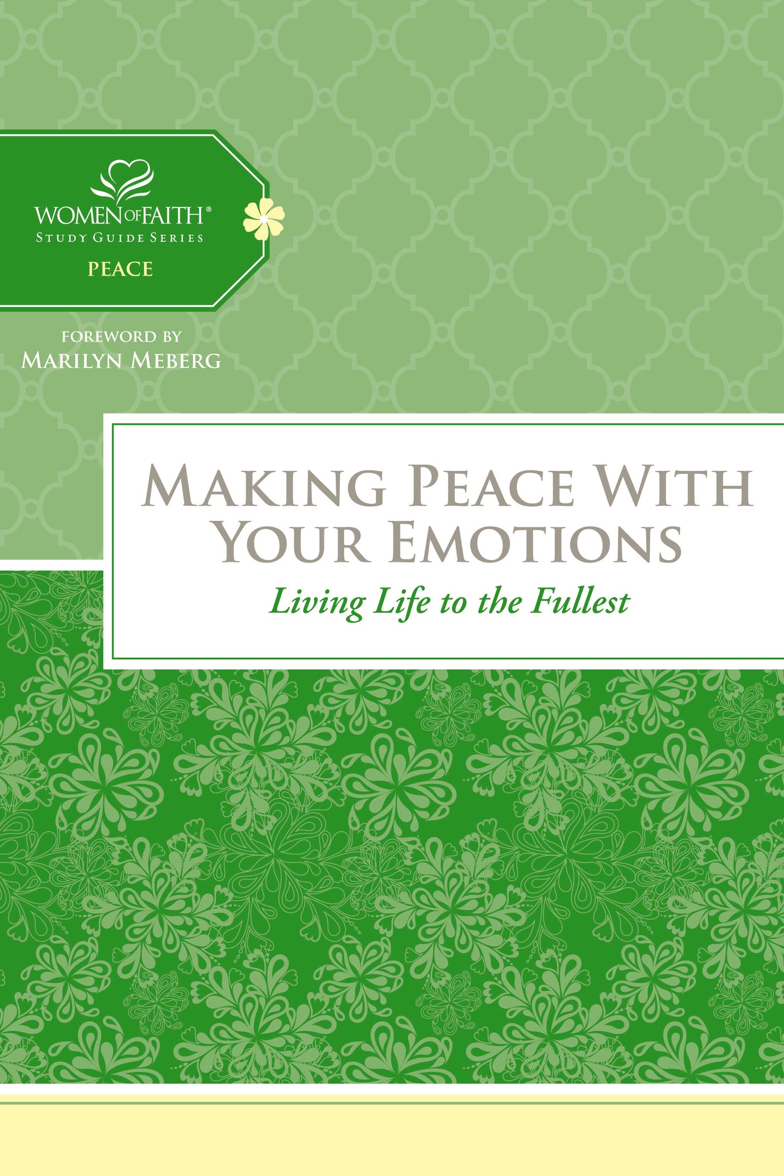 Buy Making Peace with Your Emotions: Living Life to the Fullest (Women of Faith Study Guide Series) — BookShops.in