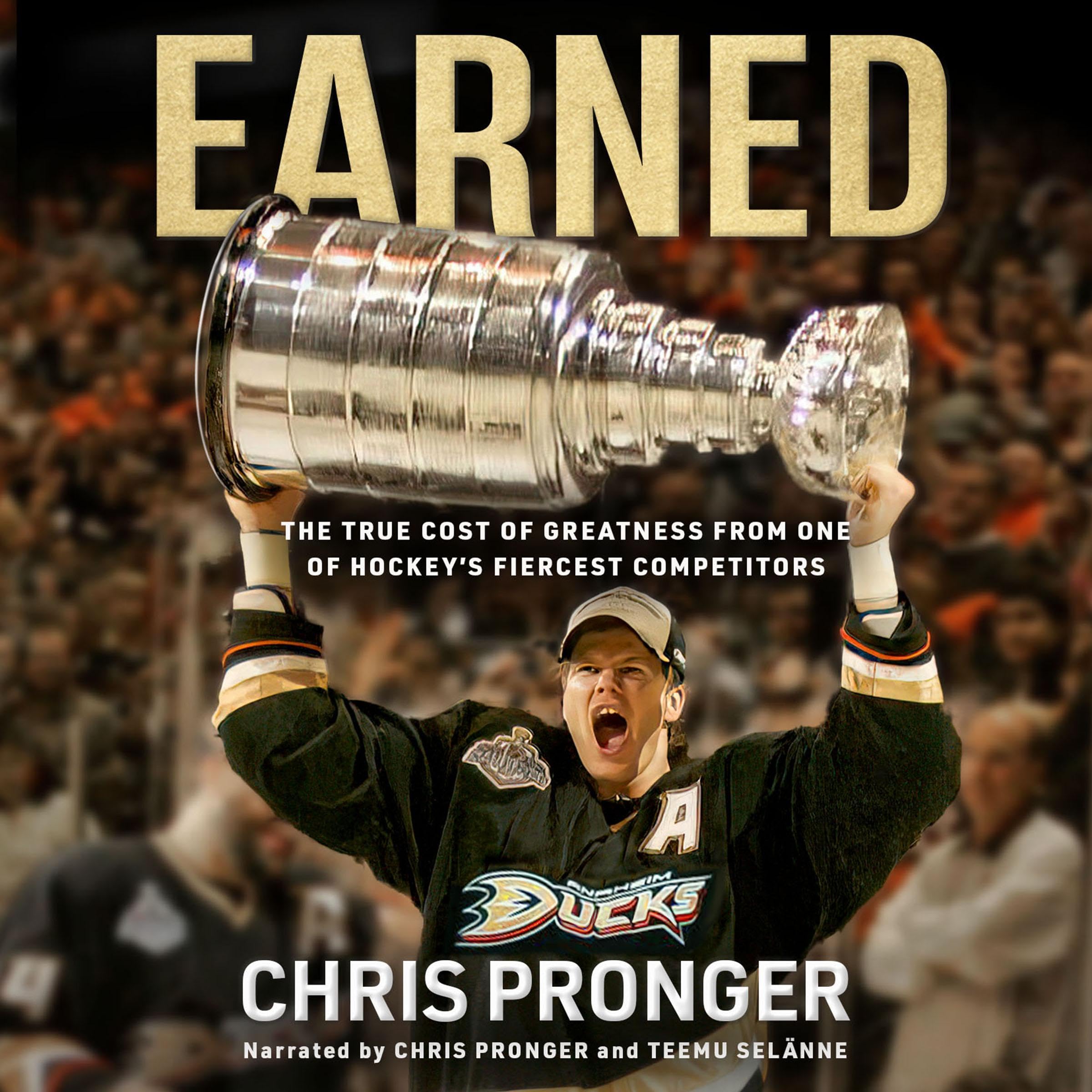 Cover art for Earned: The True Cost of Greatness from One of Hockey's Fiercest Competitors