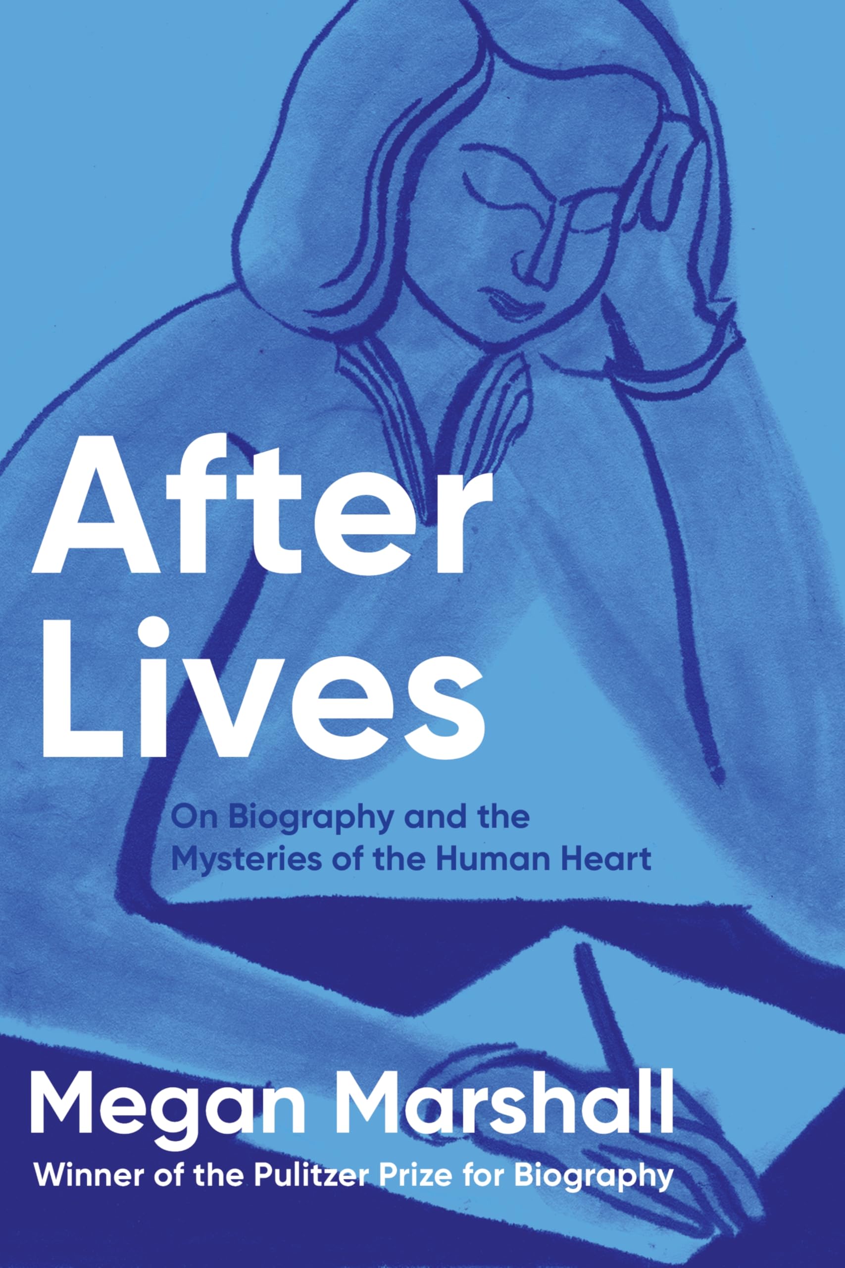 After Lives: On Biography and the Mysteries of the Human Heart―A Poignant Memoir Collection That Examines Biographies as a Genre, Reflect on Life's Lessons Through Compelling Stories