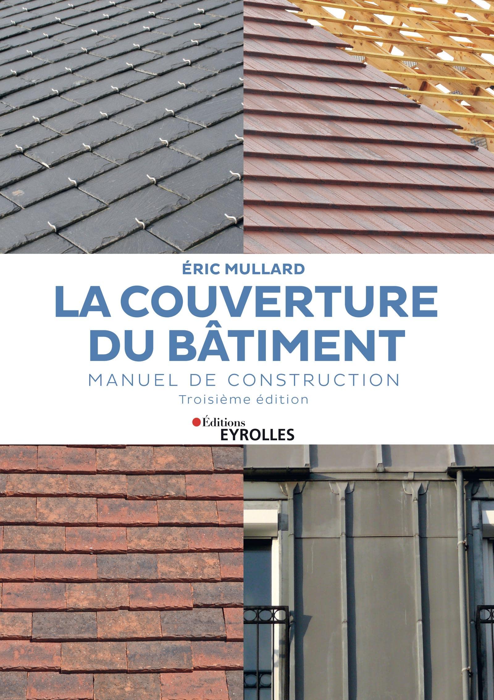 La couverture du bâtiment: Manuel de construction (French Edition)