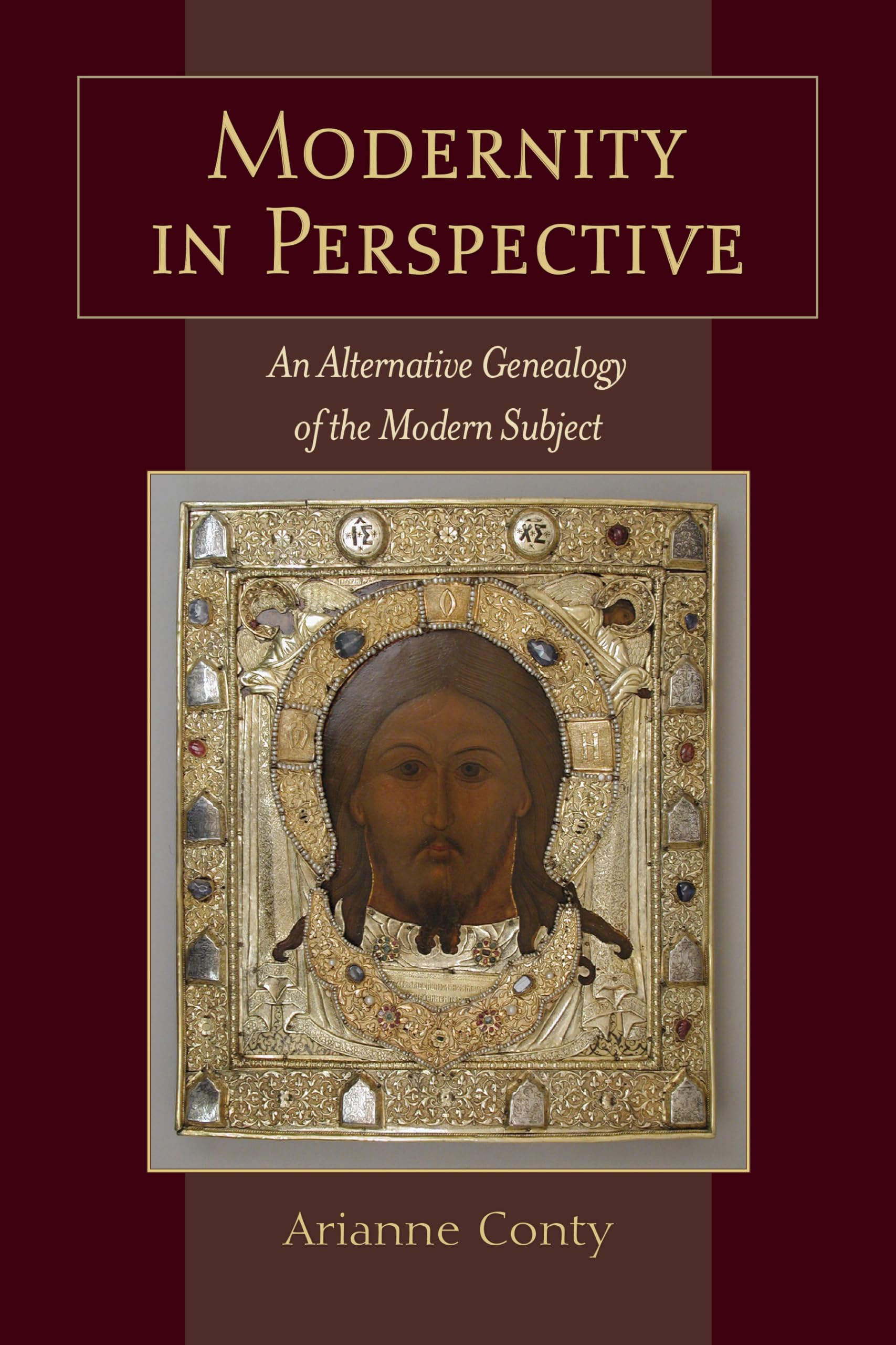 Modernity in Perspective: An Alternative Genealogy of the Modern Subject (SUNY series in Theology and Continental Thought)