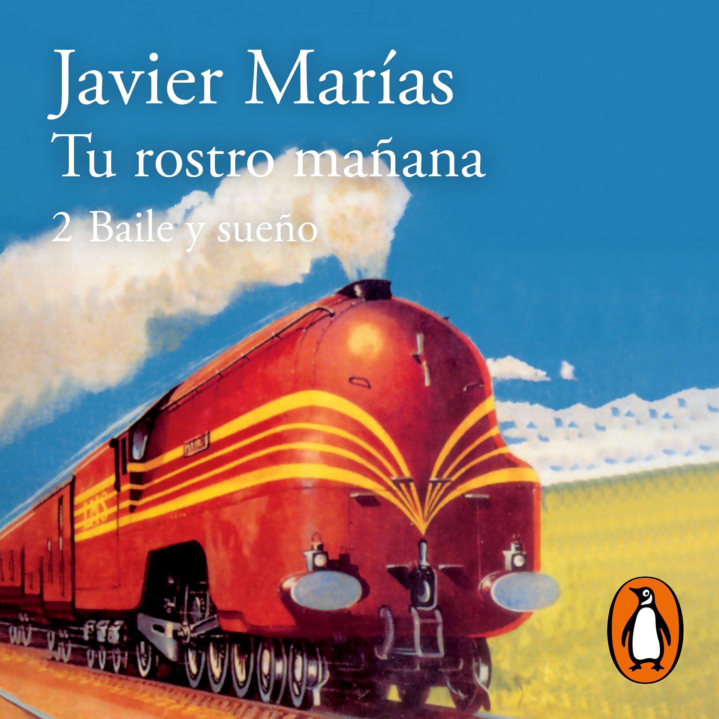 Cover art for Tu rostro mañana. 2 Baile y sueño [Your Face Tomorrow: 2 Dance and Dream]