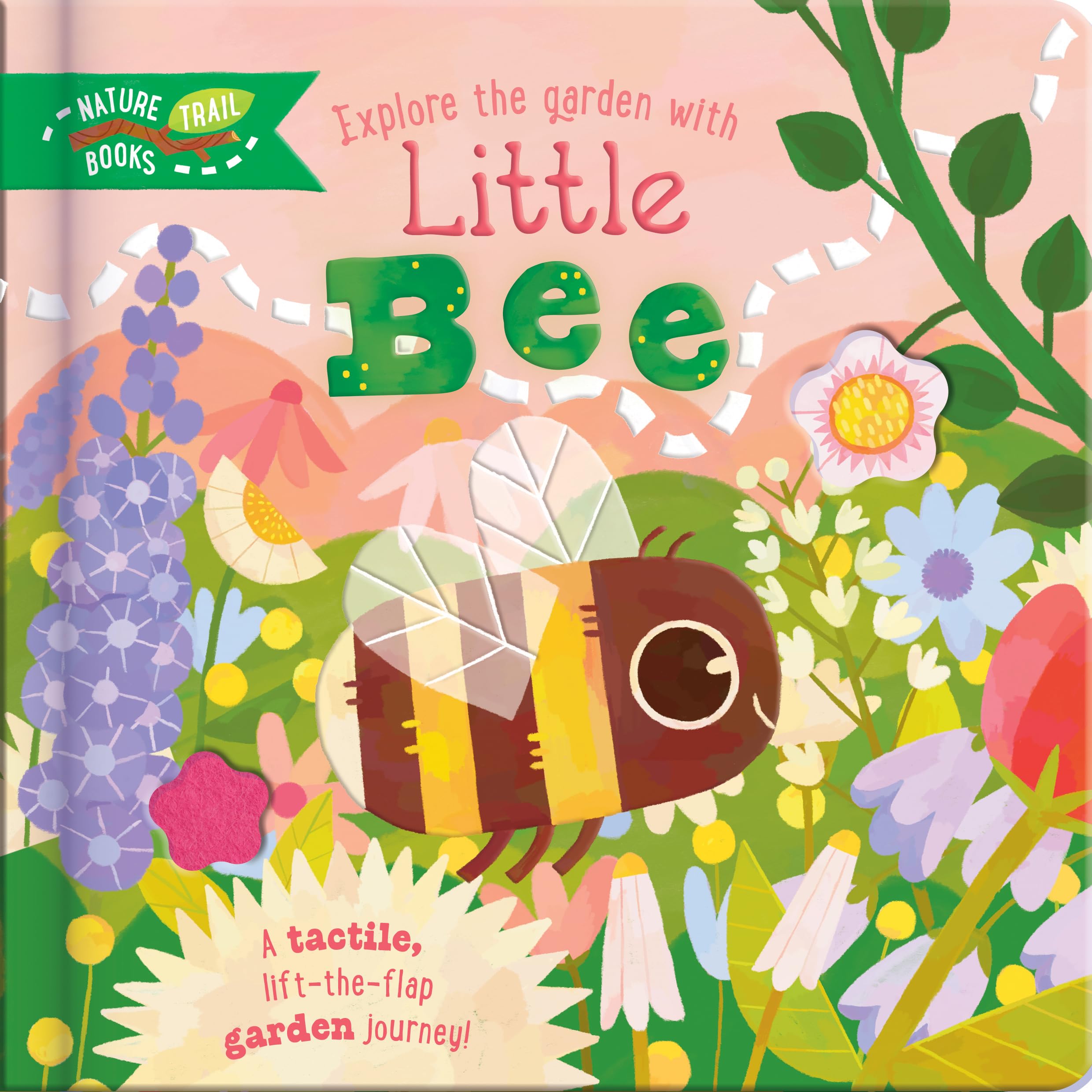 Explore the Garden with Little Bee | Lift-the-Flap, Touch-and-Feel Garden Adventure Book for Kids Ages 3+: A tactile, lift-the-flap garden journey! (Nature Trail Books)