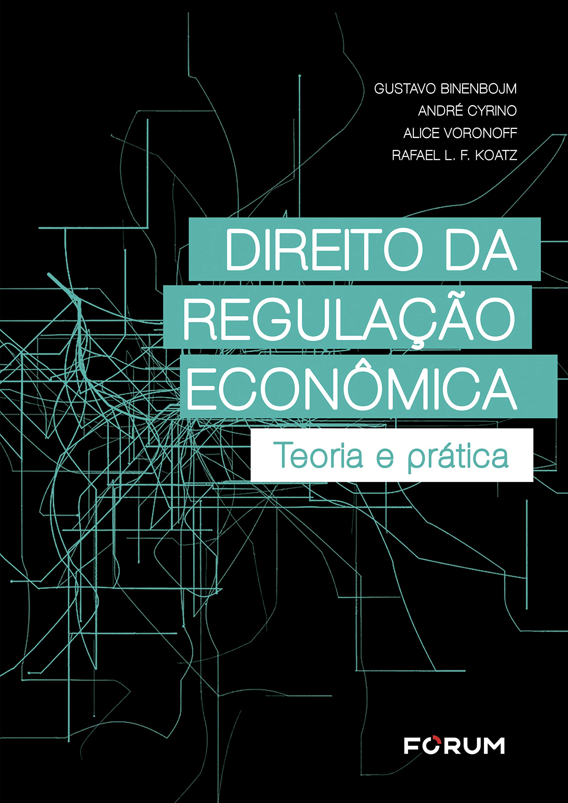 Capa de Direito da regulação econômica: Teoria e prática