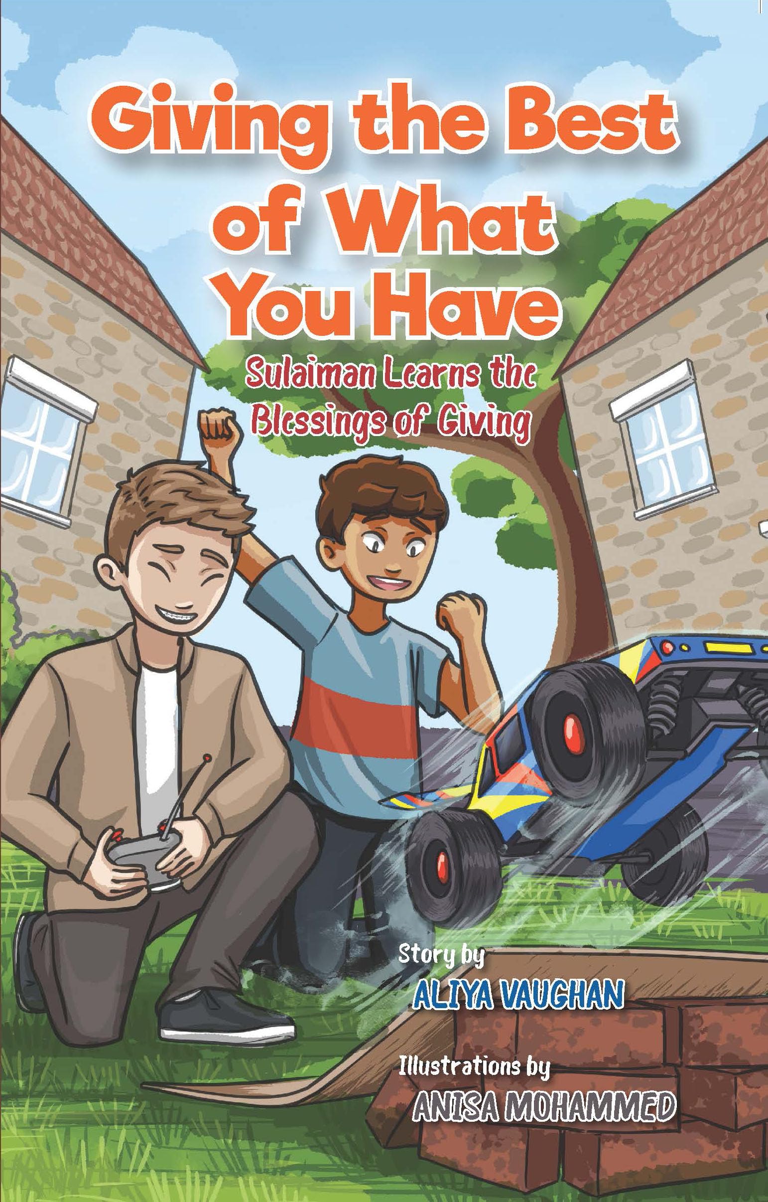 Sharing the Best of What You Have : Sulaiman Learns About the Blessing of Giving