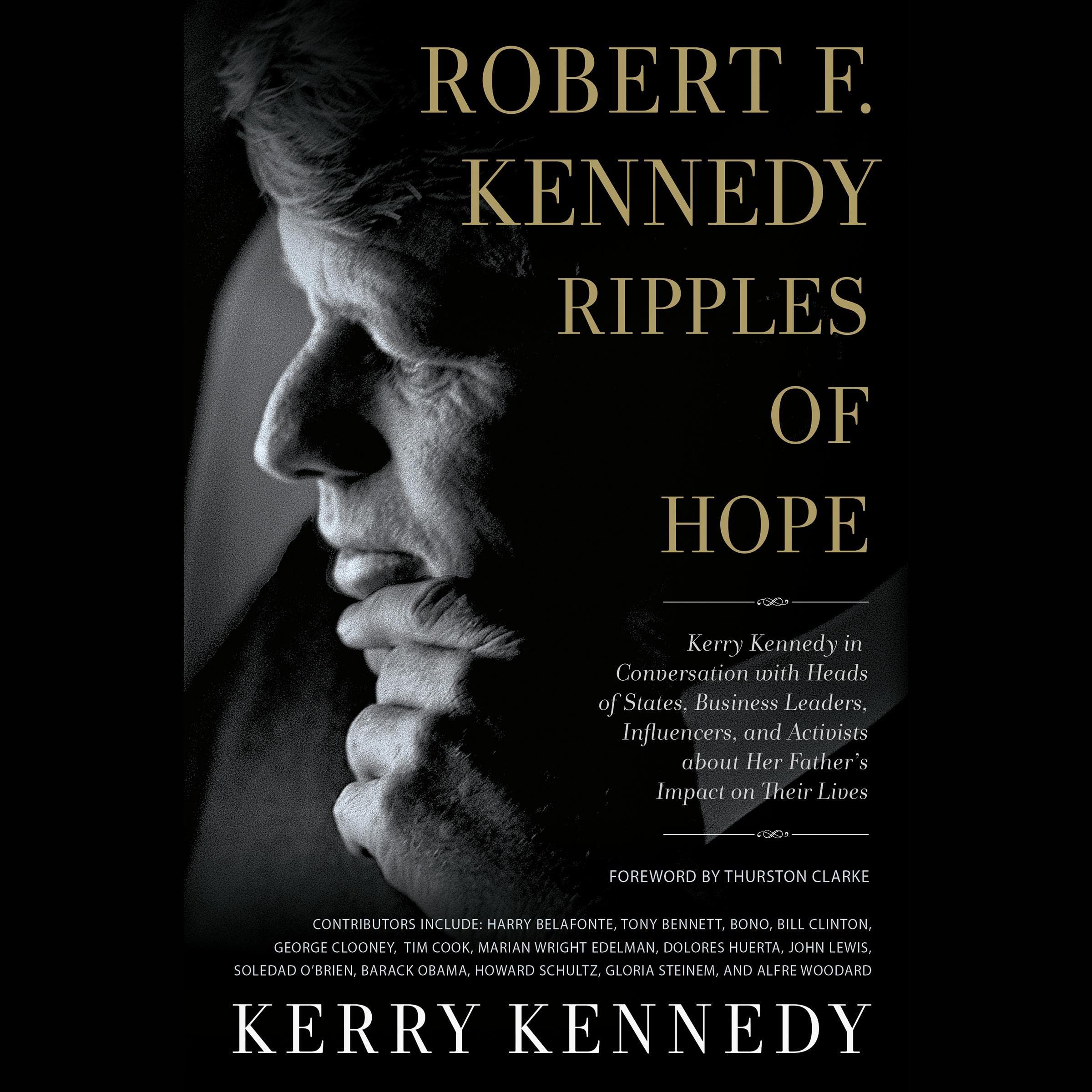 Robert F. Kennedy: Ripples of Hope
