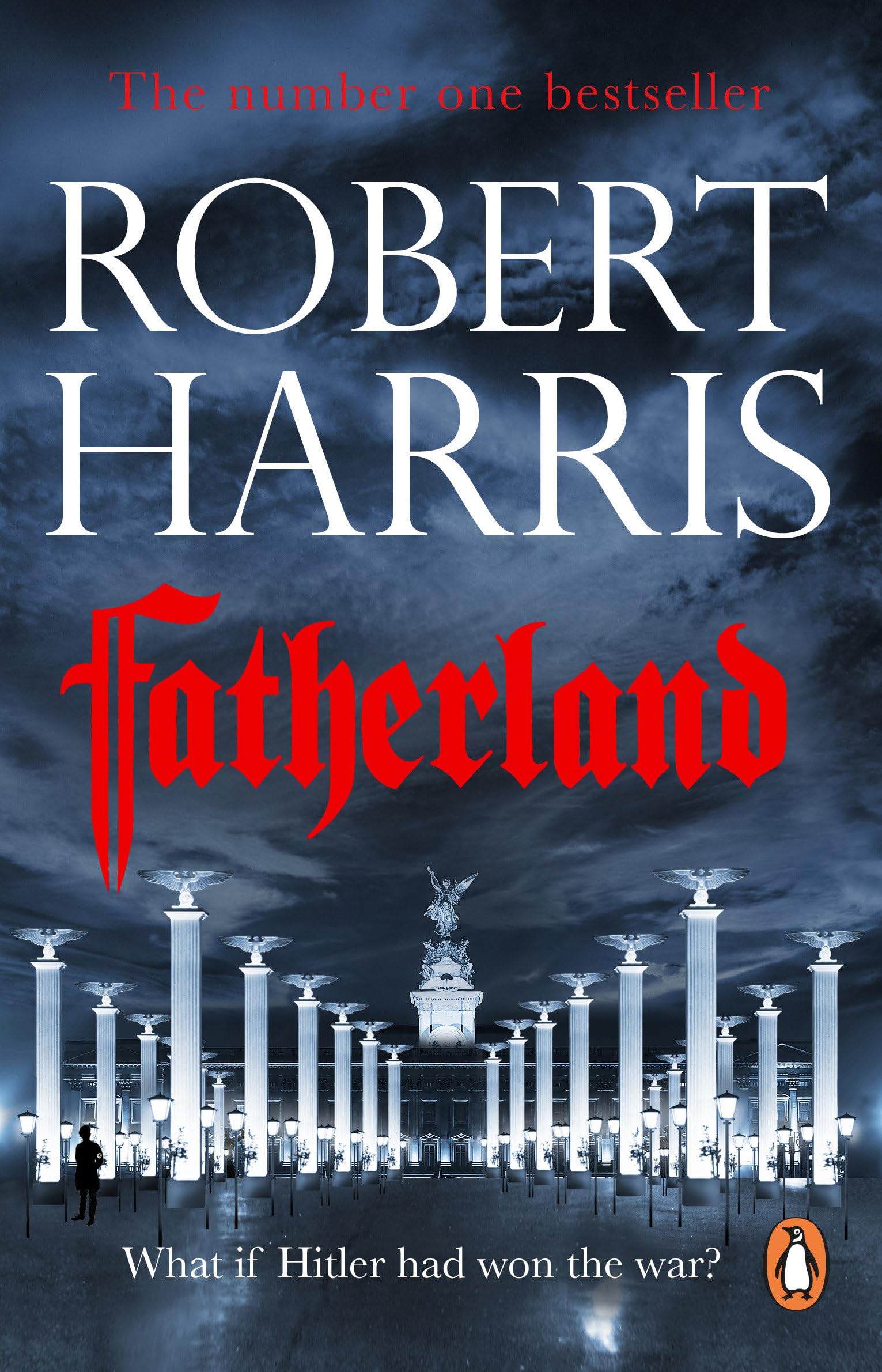 Fatherland: From the bestselling author of Conclave