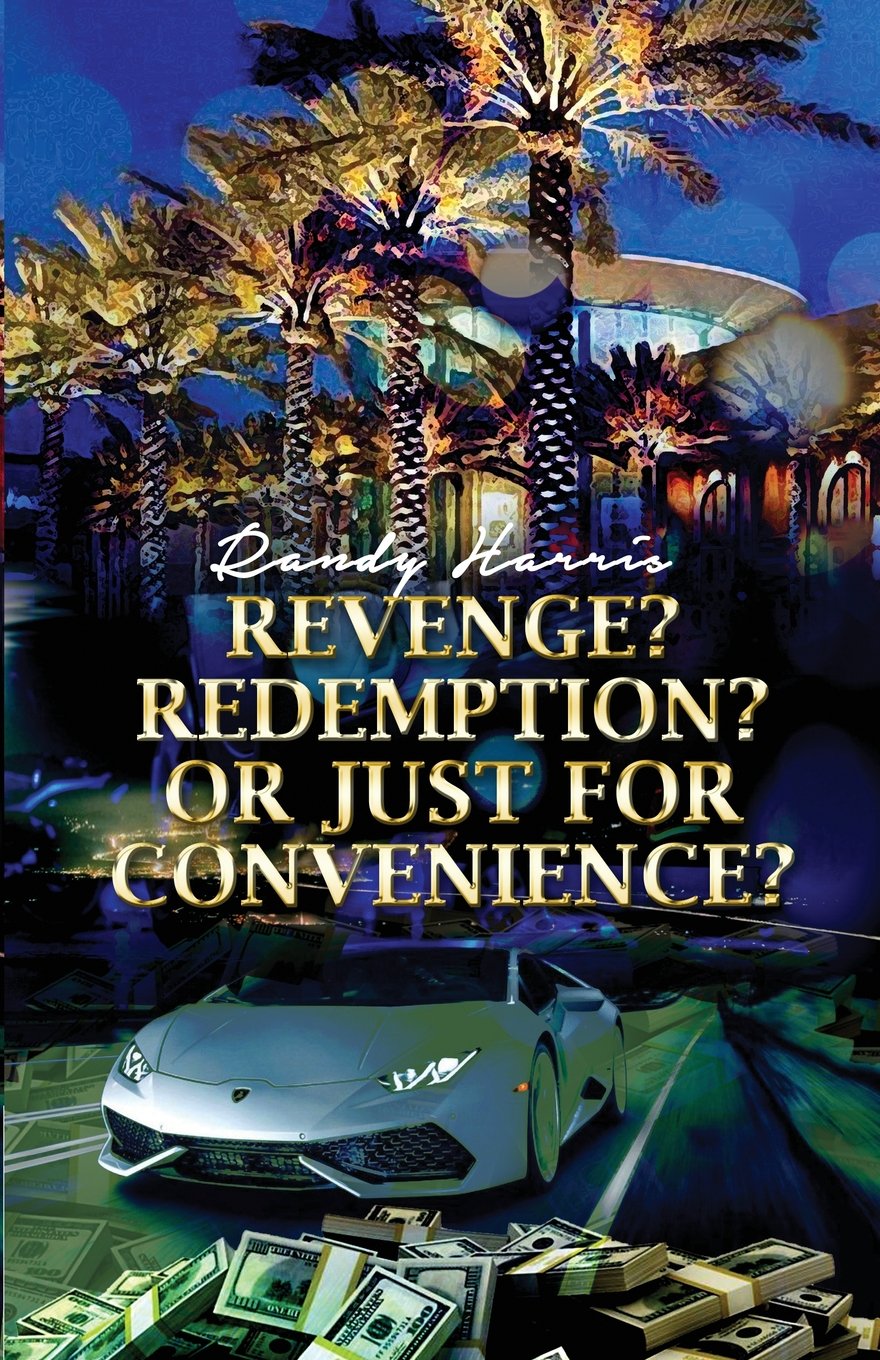 Revenge? Redemption? Or Just for Convenience?