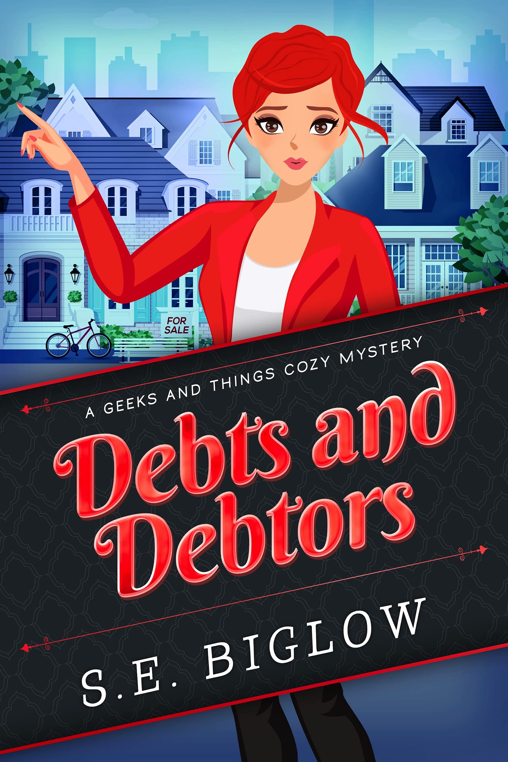 Debts and Debtors: An Amateur Sleuth Mystery (Geeks and Things Cozy Mysteries Book 3)
