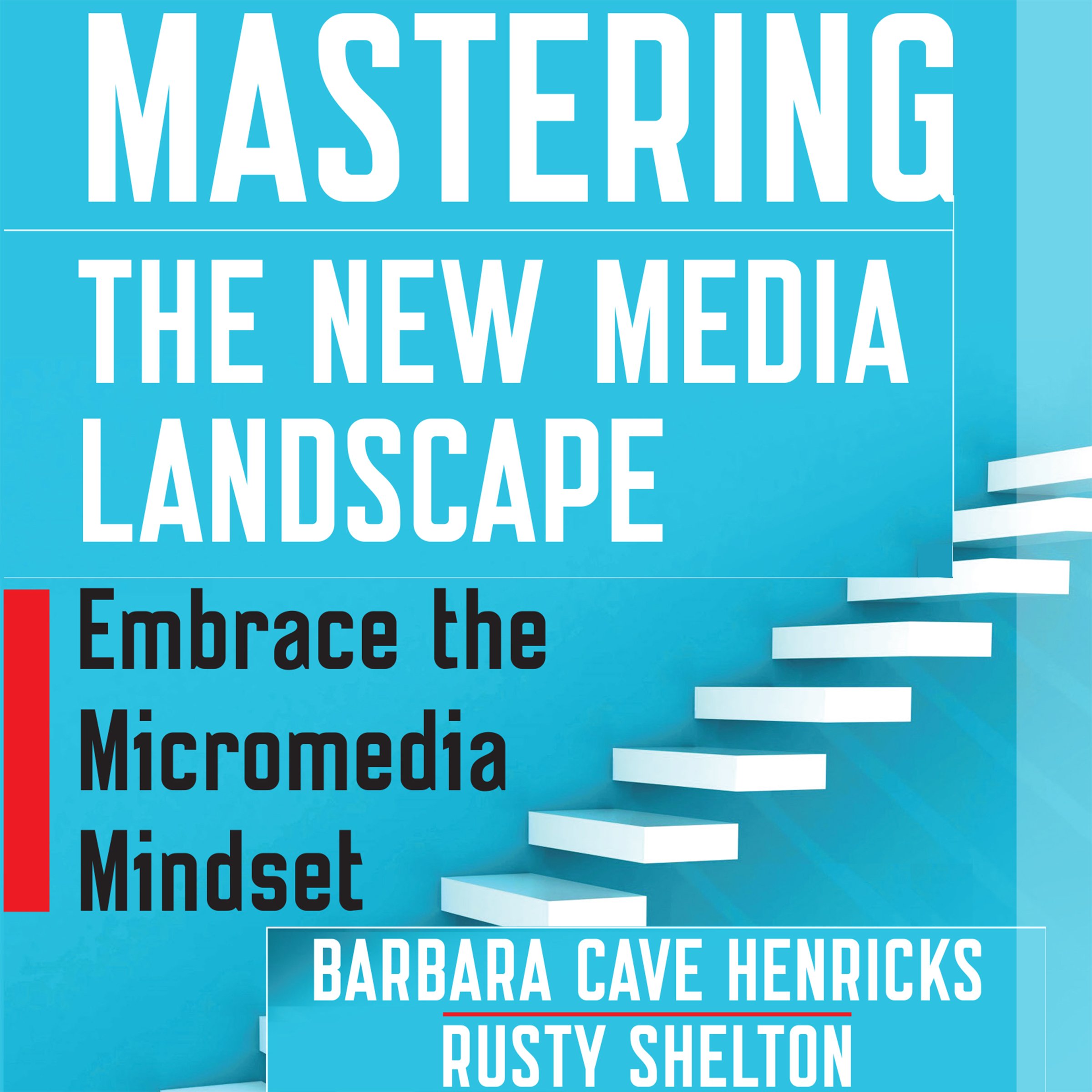 Cover art for Mastering the New Media Landscape